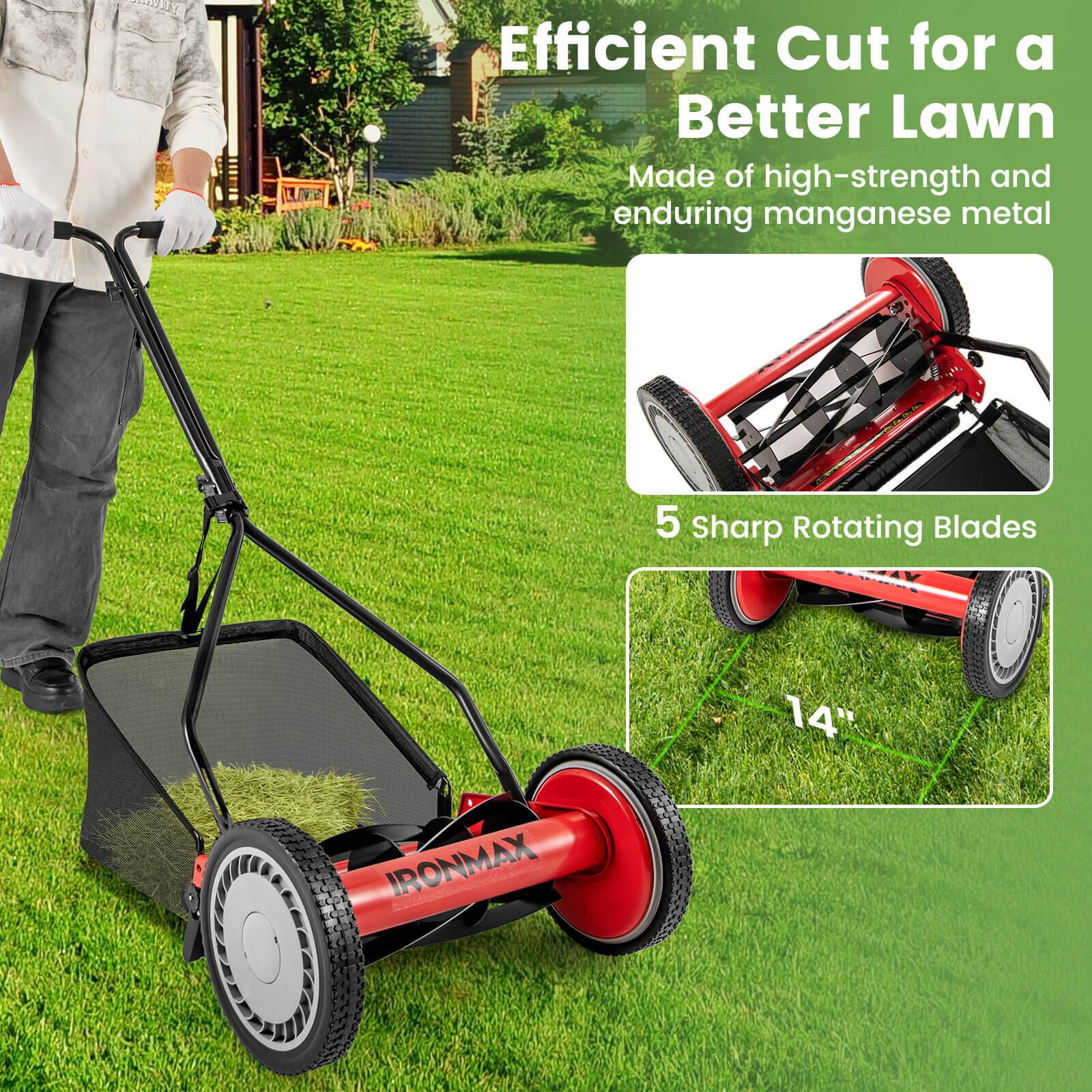 Efficient Cut for a Better Lawn  
Made of high-strength and enduring manganese metal  
5 Sharp Rotating Blades  
14"  
IRONMAX