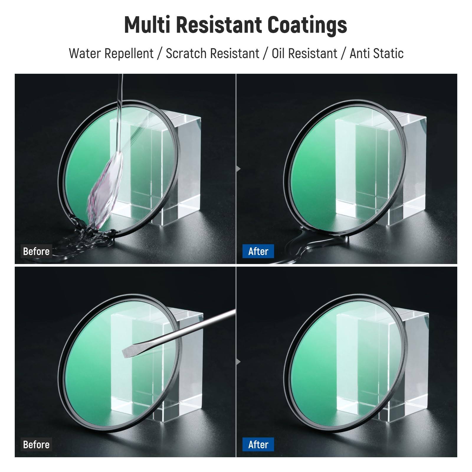 Multi Resistant Coatings  
Water Repellent / Scratch Resistant / Oil Resistant / Anti Static  

Before After  
Before After