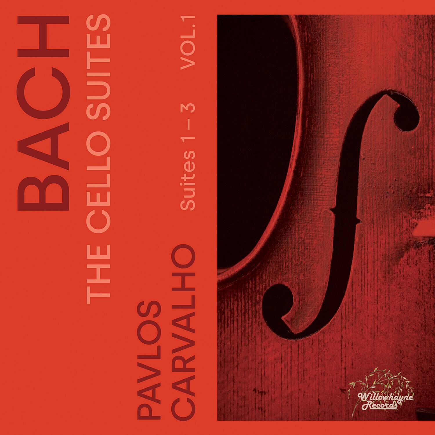 BACH  
THE CELLO SUITES  
PAVLOS CARVALHO  
Suites 1-3  
VOL.1  
Willowhayre Records