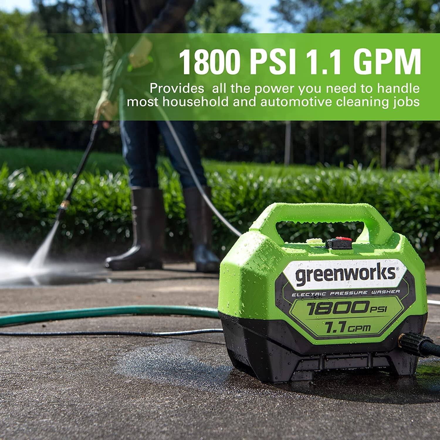 1800 PSI 1.1 GPM  
Provides all the power you need to handle most household and automotive cleaning jobs  

greenworks  
ELECTRIC PRESSURE WASHER  
1800 PSI  
1.1 GPM