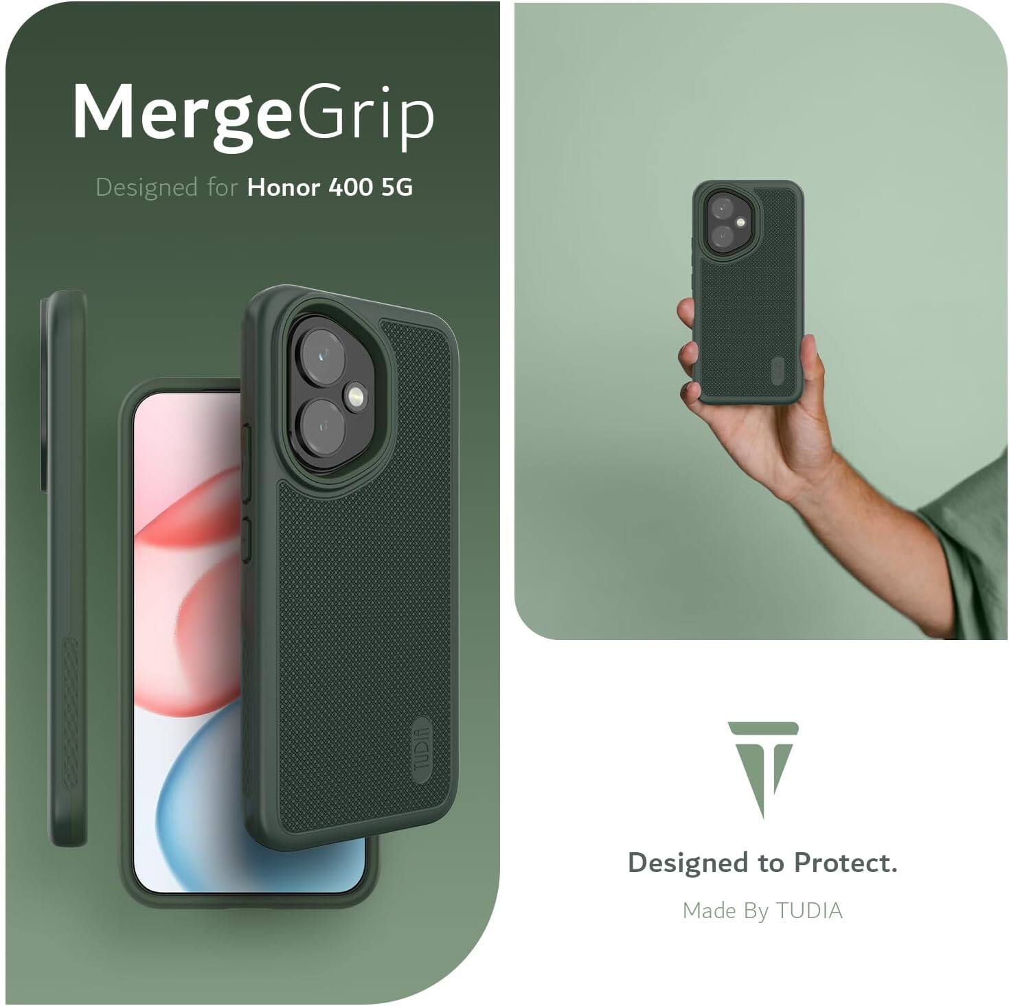 MergeGrip  
Designed for Honor 400 5G  

Designed to Protect.  
Made By TUDIA