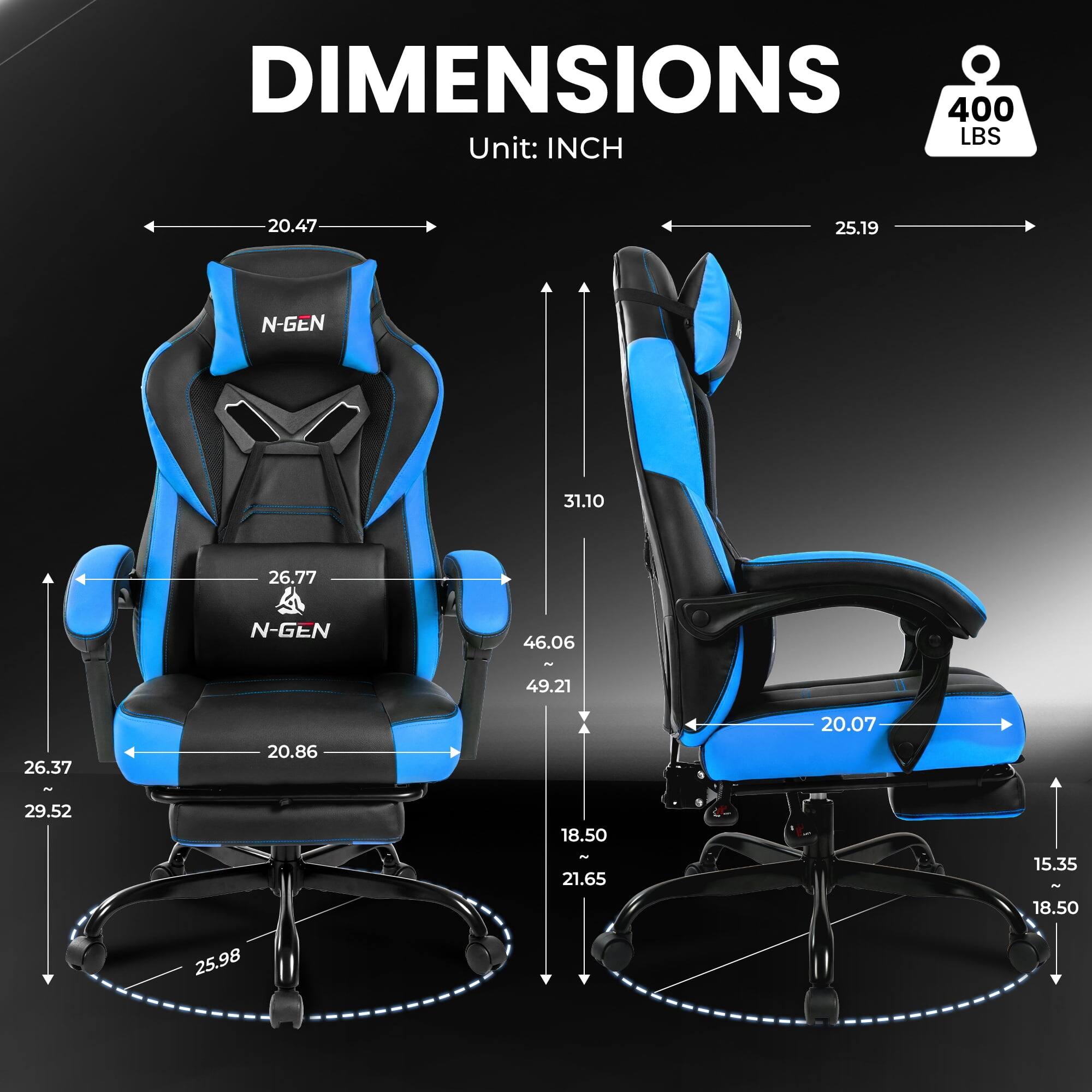 DIMENSIONS  
Unit: INCH  

400 LBS  

- Width: 20.47  
- Depth: 25.19  
- Height: 31.10  
- Seat Height: 26.77  
- Seat Width: 20.86  
- Seat Depth: 26.37  
- Back Height: 46.06 - 49.21  
- Armrest Height: 29.52  
- Base Diameter: 25.98  
- Armrest Width: 20.07  
- Armrest Height: 18.50 - 21.65  
- Base Width: 15.35  
- Base Height: 18.50