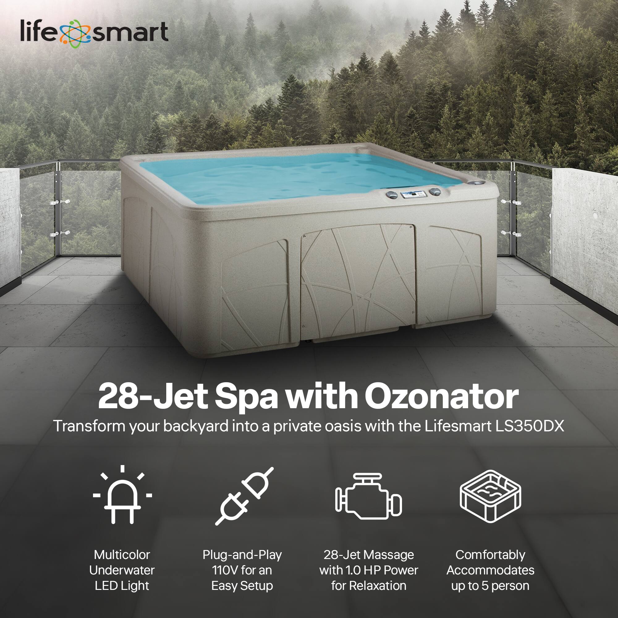 28-Jet Spa with Ozonator

Transform your backyard into a private oasis with the Lifesmart LS350DX

- Multicolor Underwater LED Light
- Plug-and-Play 110V for an Easy Setup
- 28-Jet Massage with 1.0 HP Power for Relaxation
- Comfortably Accommodates up to 5 person