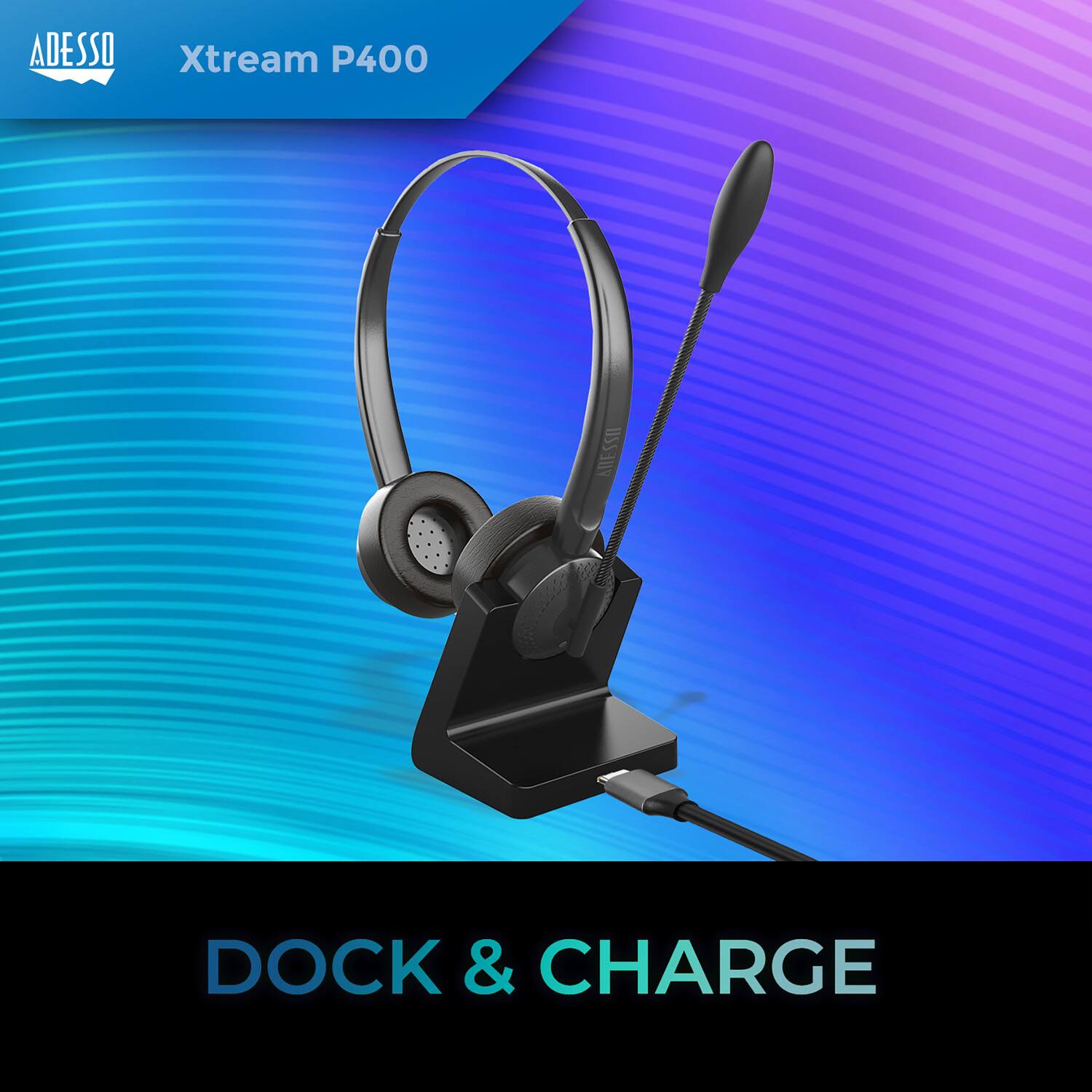 ADESSO Xtream P400  
DOCK & CHARGE