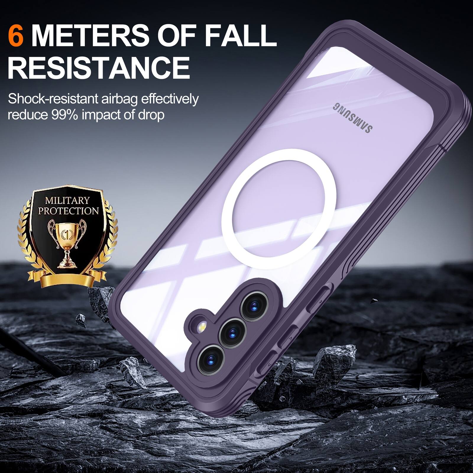 6 METERS OF FALL RESISTANCE  
Shock-resistant airbag effectively reduce 99% impact of drop  
SAMSUNG MILITARY PROTECTION