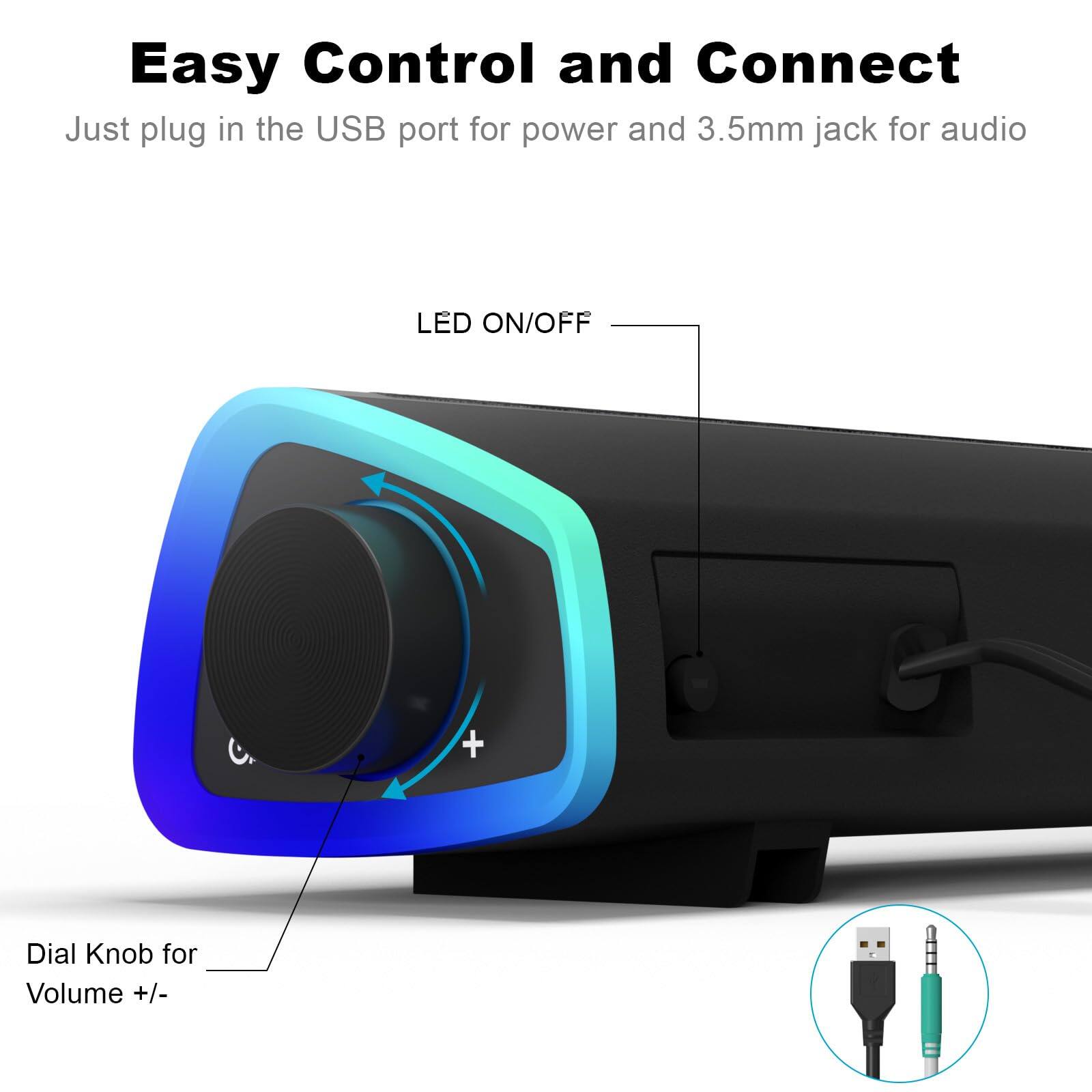Easy Control and Connect

Just plug in the USB port for power and 3.5mm jack for audio

LED ON/OFF

Dial Knob for Volume +/-