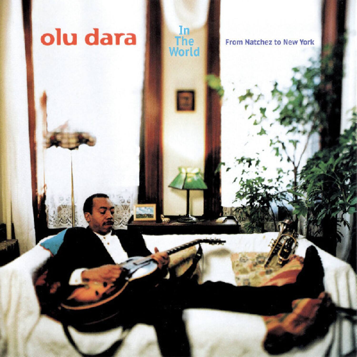 Olu Dara - In the World”From Natchez to New York (REMASTERED) (GREEN OKRA VINYL)   - VINYL LP