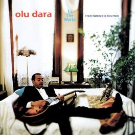 Olu Dara - In the World”From Natchez to New York (REMASTERED) (GREEN OKRA VINYL) - VINYL LP