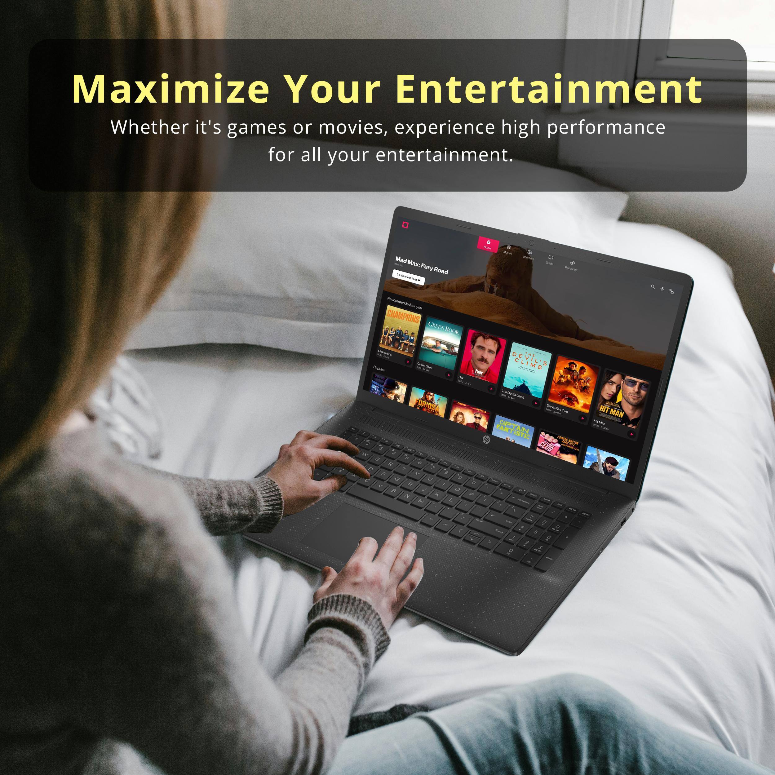 Maximize Your Entertainment  
Whether it's games or movies, experience high performance for all your entertainment.