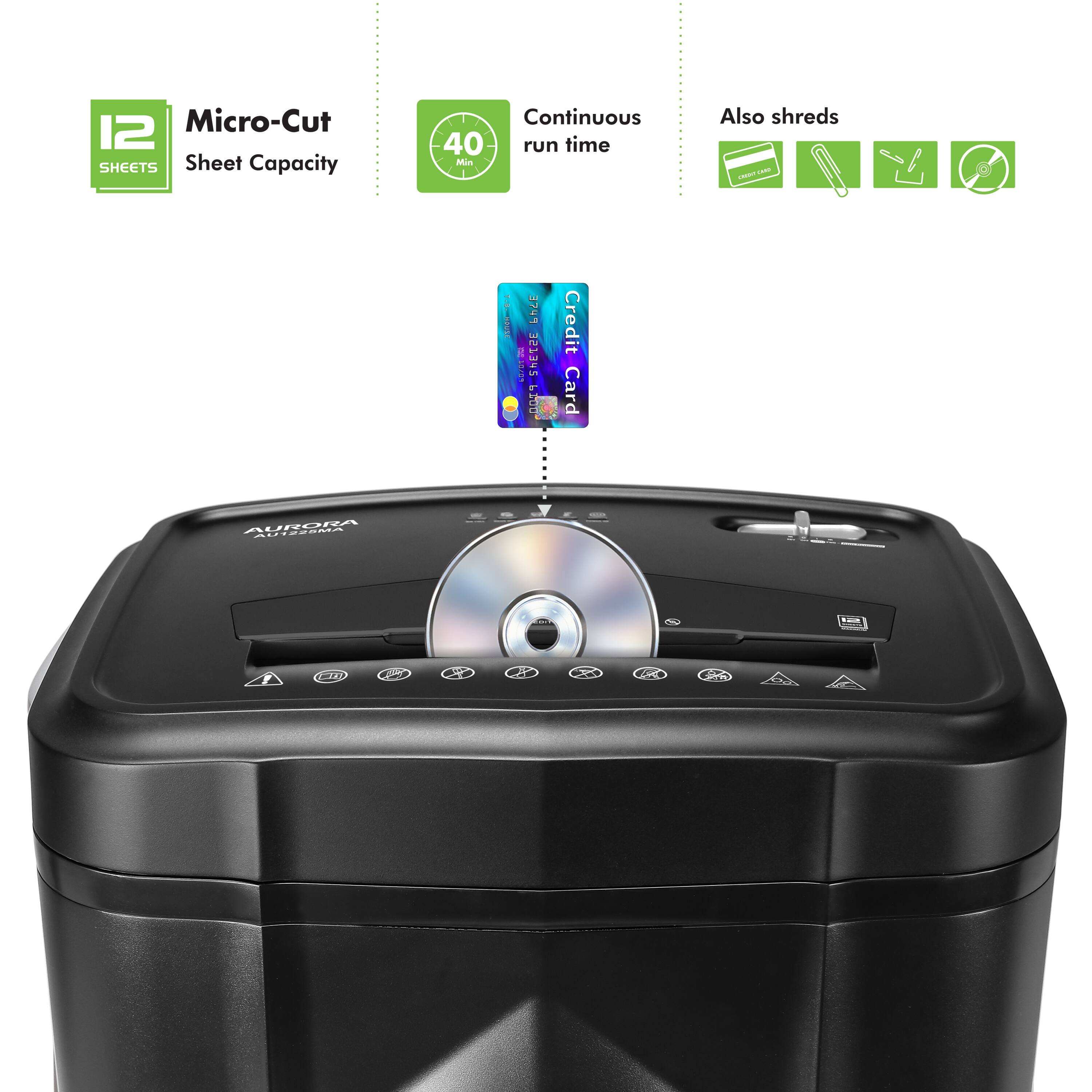 12 Micro-Cut SHEETS Sheet Capacity Continuous 40 run time Min Also shreds - | 374 S! 00T Credit Card AURORA LUT-SA