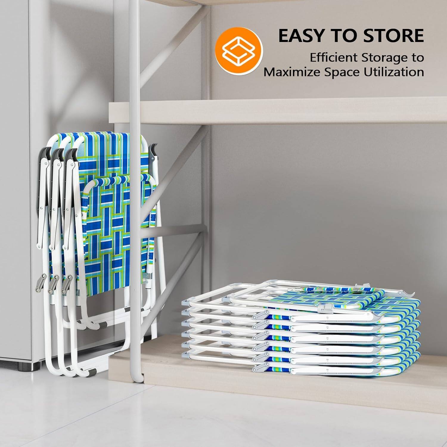 EASY TO STORE  
Efficient Storage to Maximize Space Utilization