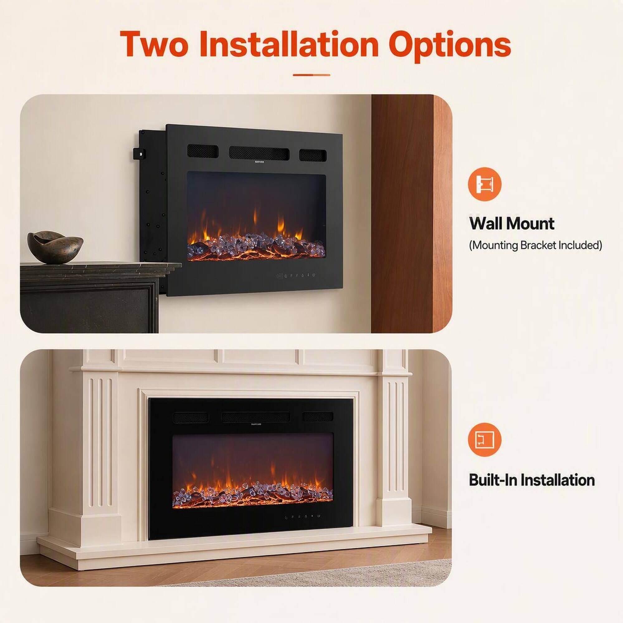 Two Installation Options

Wall Mount (Mounting Bracket Included)

Built-In Installation
