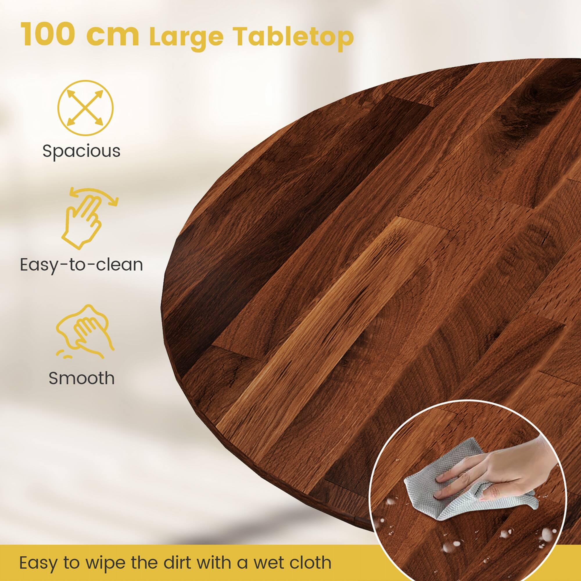 100 cm Large Tabletop

- Spacious
- Easy-to-clean
- Smooth

Easy to wipe the dirt with a wet cloth
