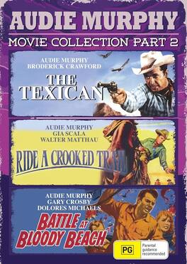 Audie Murphy Movie Collection, Part 2 (The Texican / Ride a Crooked Trail / Battle at Bloody Beach) - DVD