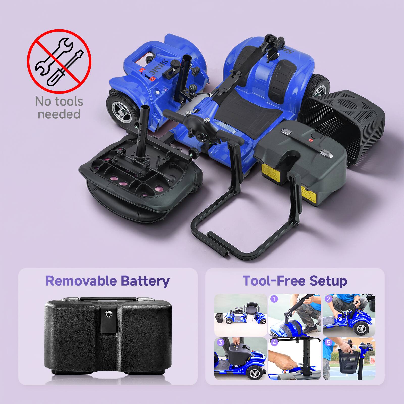 No tools needed

Removable Battery

Tool-Free Setup

1. No tools needed
2. Removable Battery
3. Tool-Free Setup