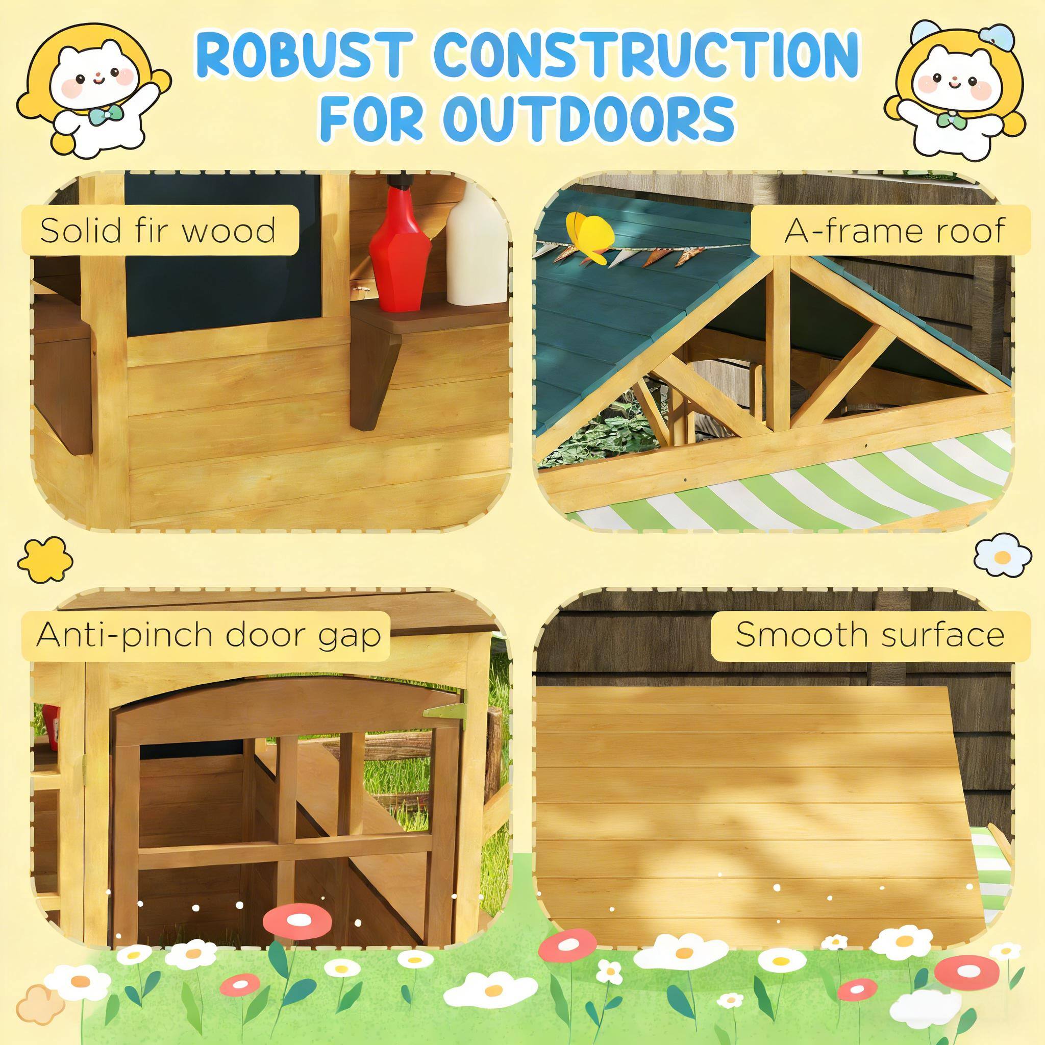 ROBUST CONSTRUCTION FOR OUTDOORS

- Solid fir wood
- A-frame roof
- Anti-pinch door gap
- Smooth surface
