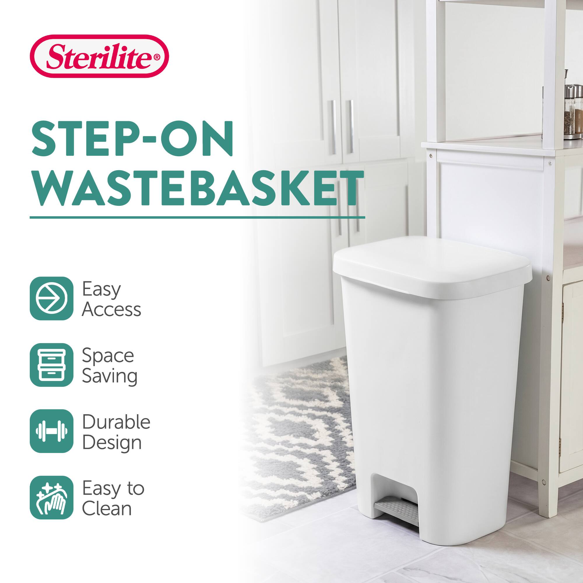 Sterilite® STEP-ON WASTEBASKET

- Easy Access
- Space Saving
- Durable Design
- Easy to Clean