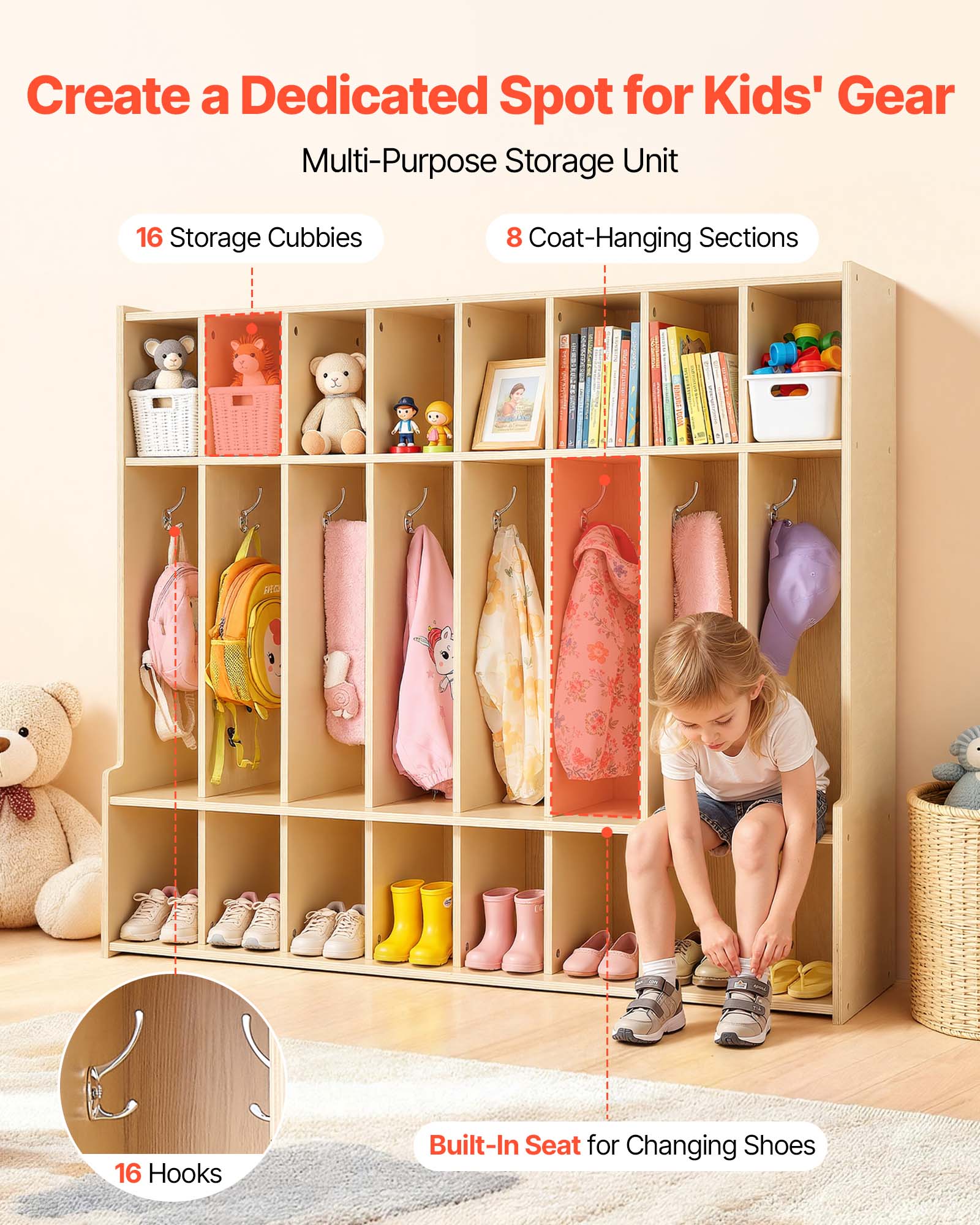Create a Dedicated Spot for Kids' Gear  
Multi-Purpose Storage Unit  
16 Storage Cubbies  
8 Coat-Hanging Sections  
16 Hooks  
Built-In Seat for Changing Shoes