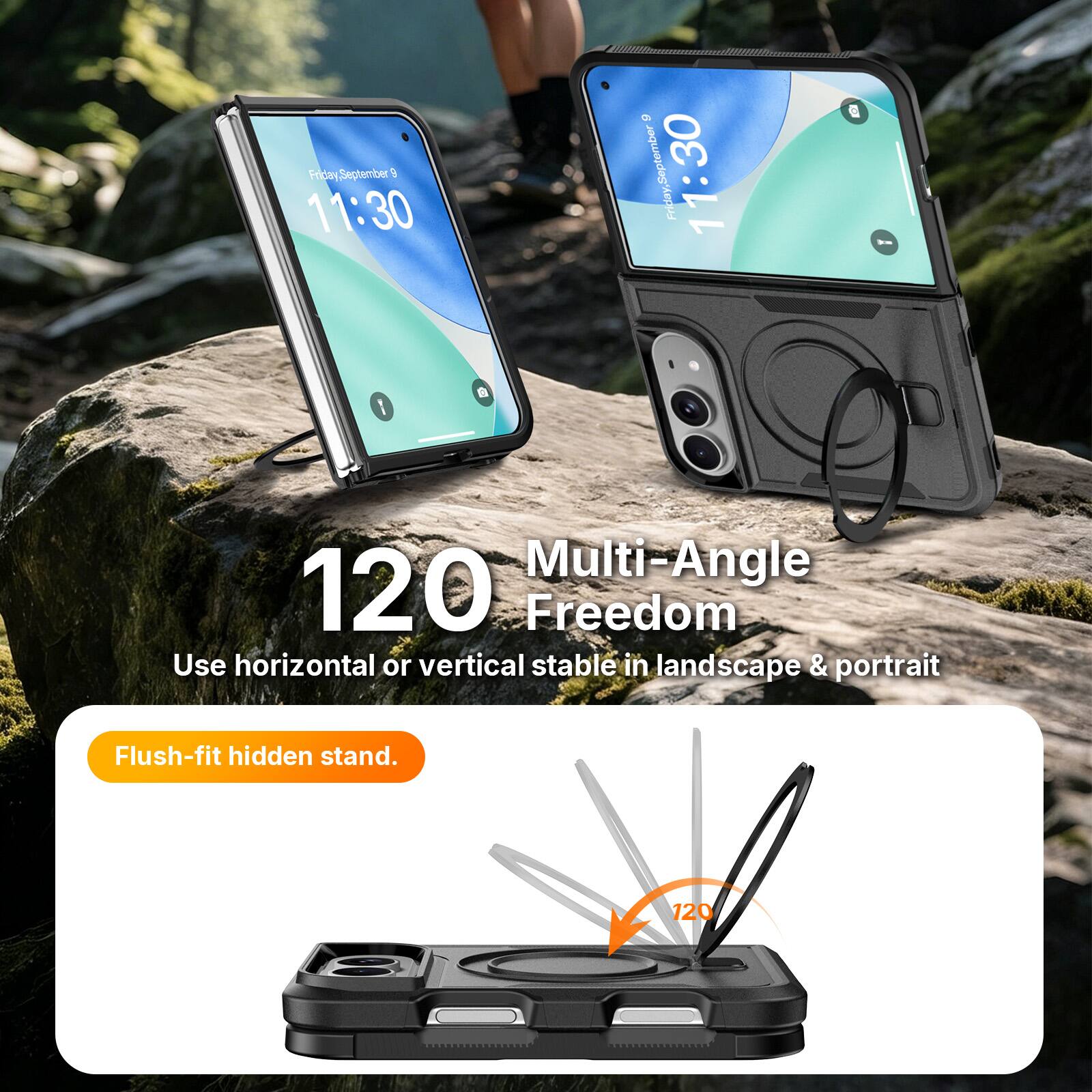 Friday September 9 11:30  
6 Friday, September 11:30  
1  
Multi-Angle 120 Freedom  
Use horizontal or vertical stable in landscape & portrait  
Flush-fit hidden stand.  
120