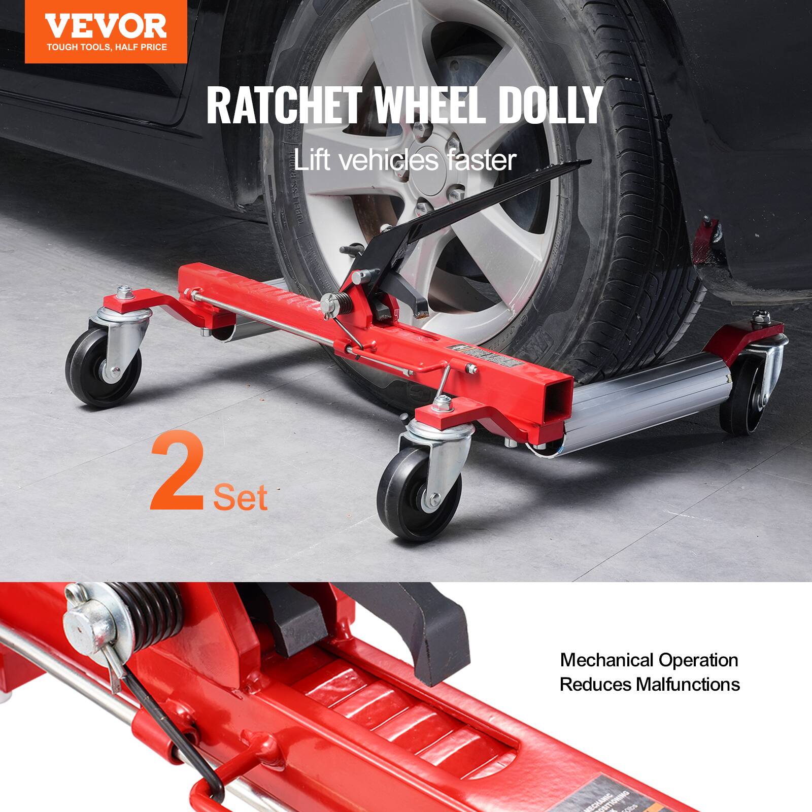 VEVOR TOUGH TOOLS. HALF PRICE

RATCHET WHEEL DOLLY

Lift vehicles faster

2 Set

Mechanical Operation Reduces Malfunctions