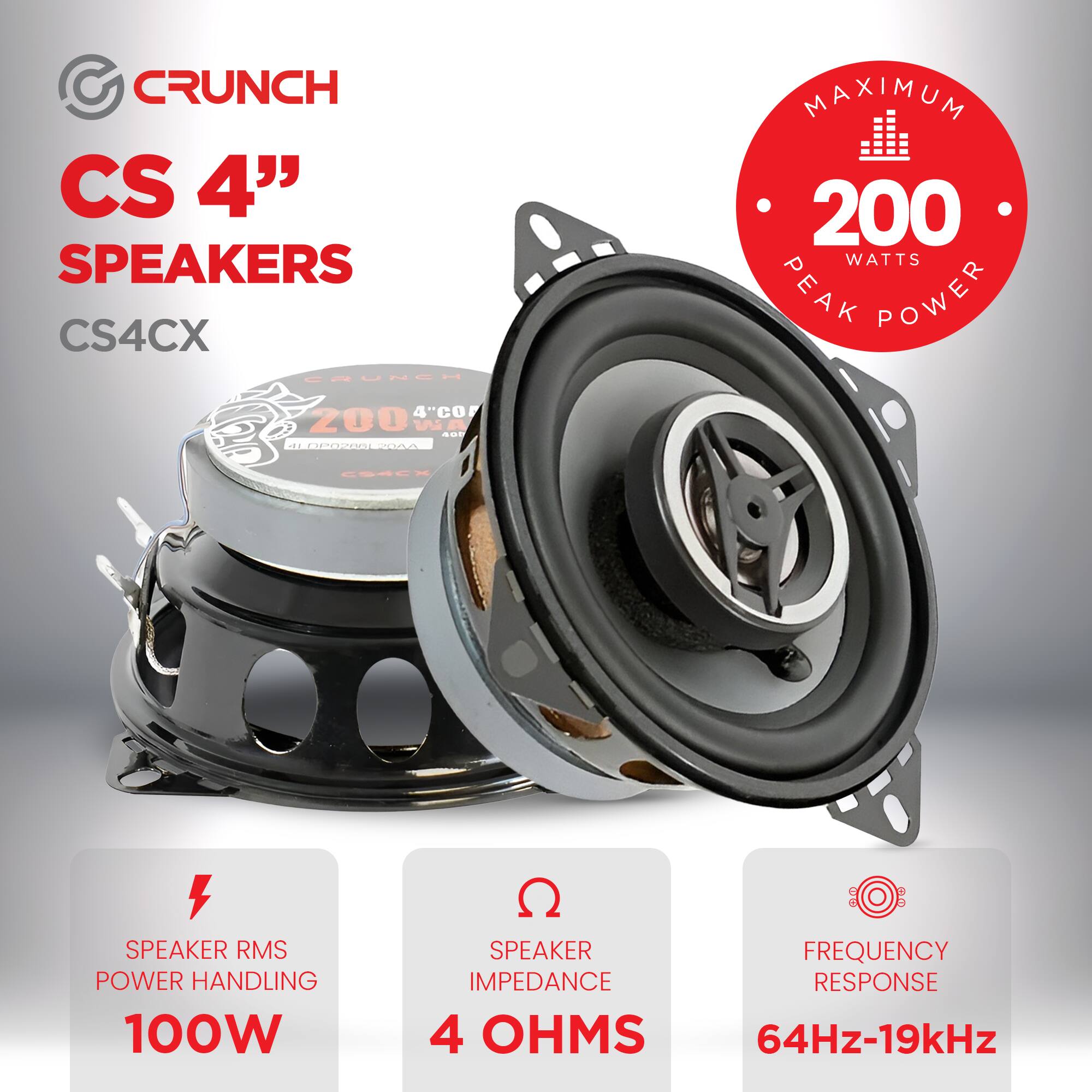 CRUNCH CS 4" SPEAKERS  
CS4CX  

- MAXIMUM 200 WATTS PEAK POWER  
- SPEAKER RMS POWER HANDLING 100W  
- SPEAKER IMPEDANCE 4 OHMS  
- FREQUENCY RESPONSE 64Hz-19kHz