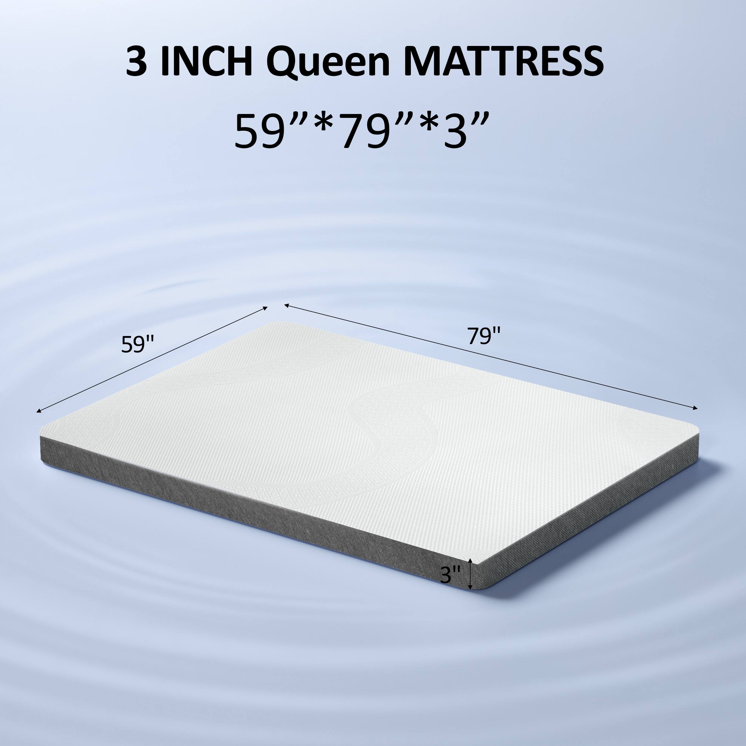 3 INCH Queen MATTRESS  
59" x 79" x 3"
