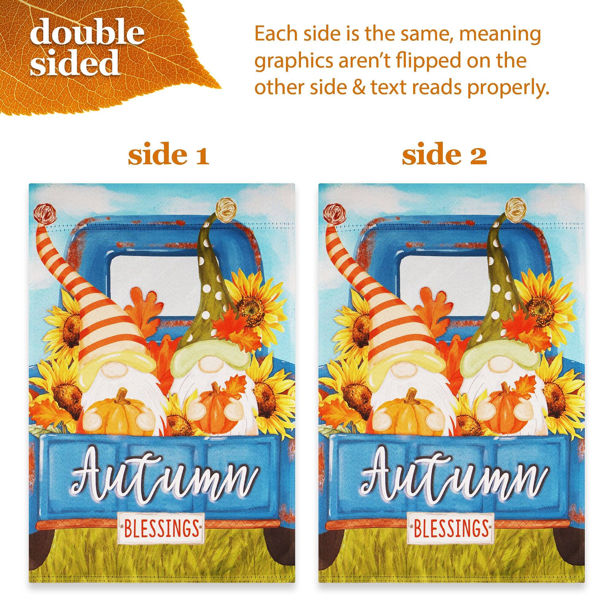 double sided

Each side is the same, meaning graphics aren't flipped on the other side & text reads properly.

side 1

Autumn
BLESSINGS

side 2

Autumn
BLESSINGS