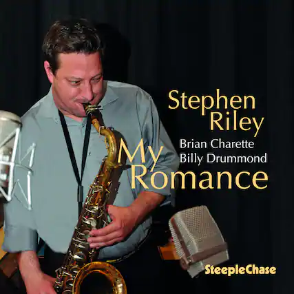 Stephen Riley
Brian Charette
Billy Drummond
My Romance
SteepleChase