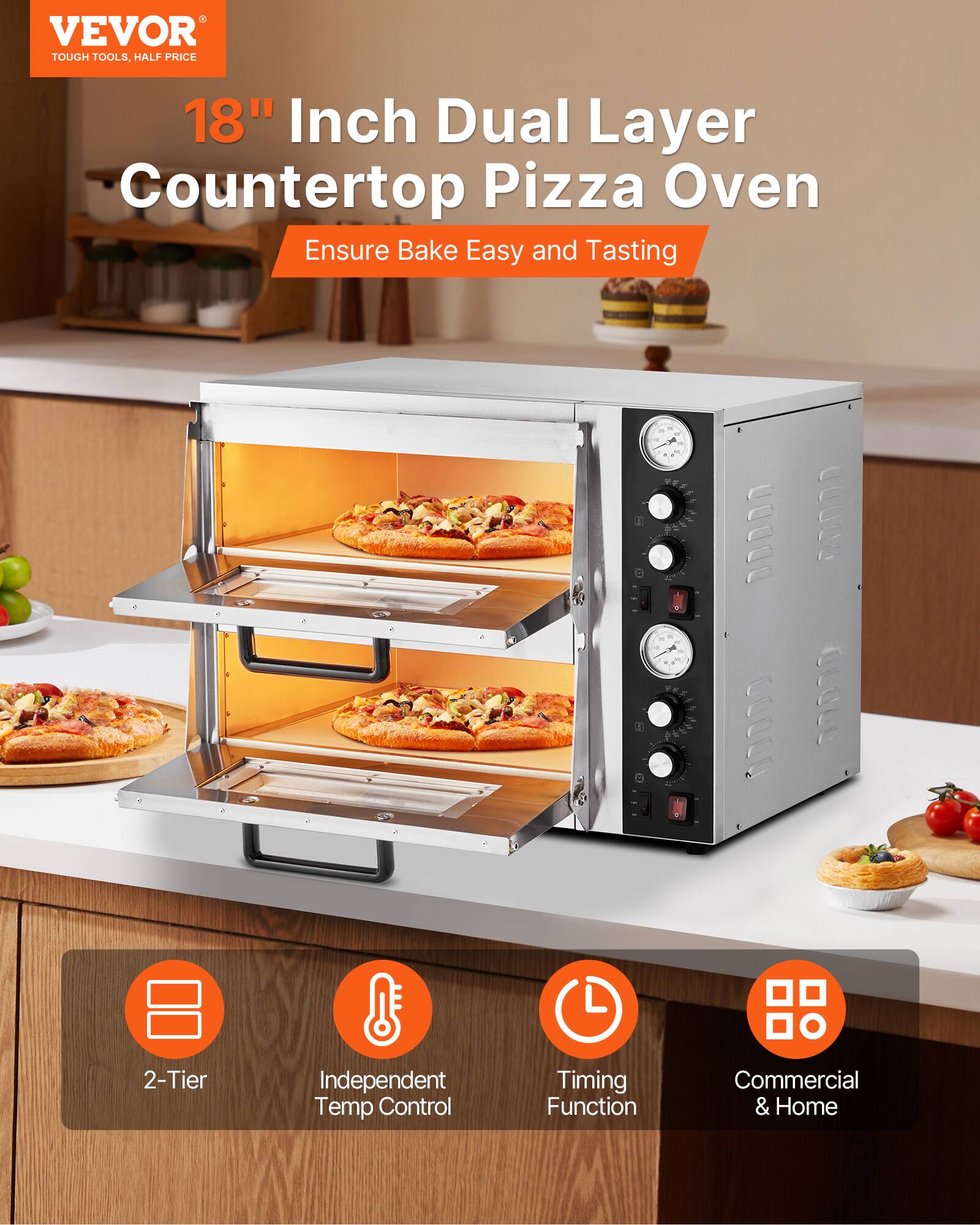 VEVOR TOUGH TOOLS, HALF PRICE

18" Inch Dual Layer Countertop Pizza Oven
Ensure Bake Easy and Tasting

2-Tier
Independent Temp Control
Timing Function
Commercial & Home
