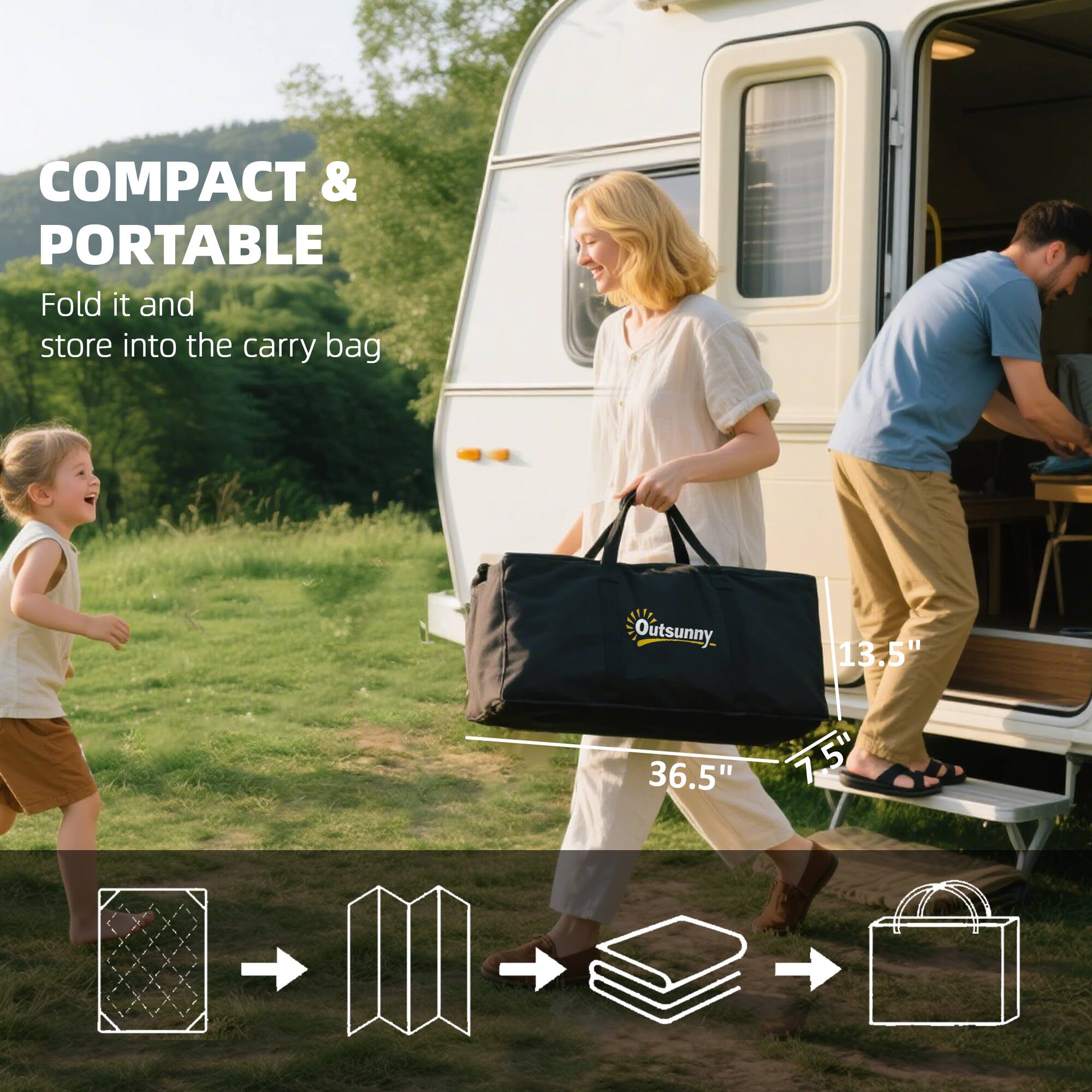 COMPACT & PORTABLE  
Fold it and store into the carry bag  

Outsunny  
13.5" x 36.5" x 7.5"