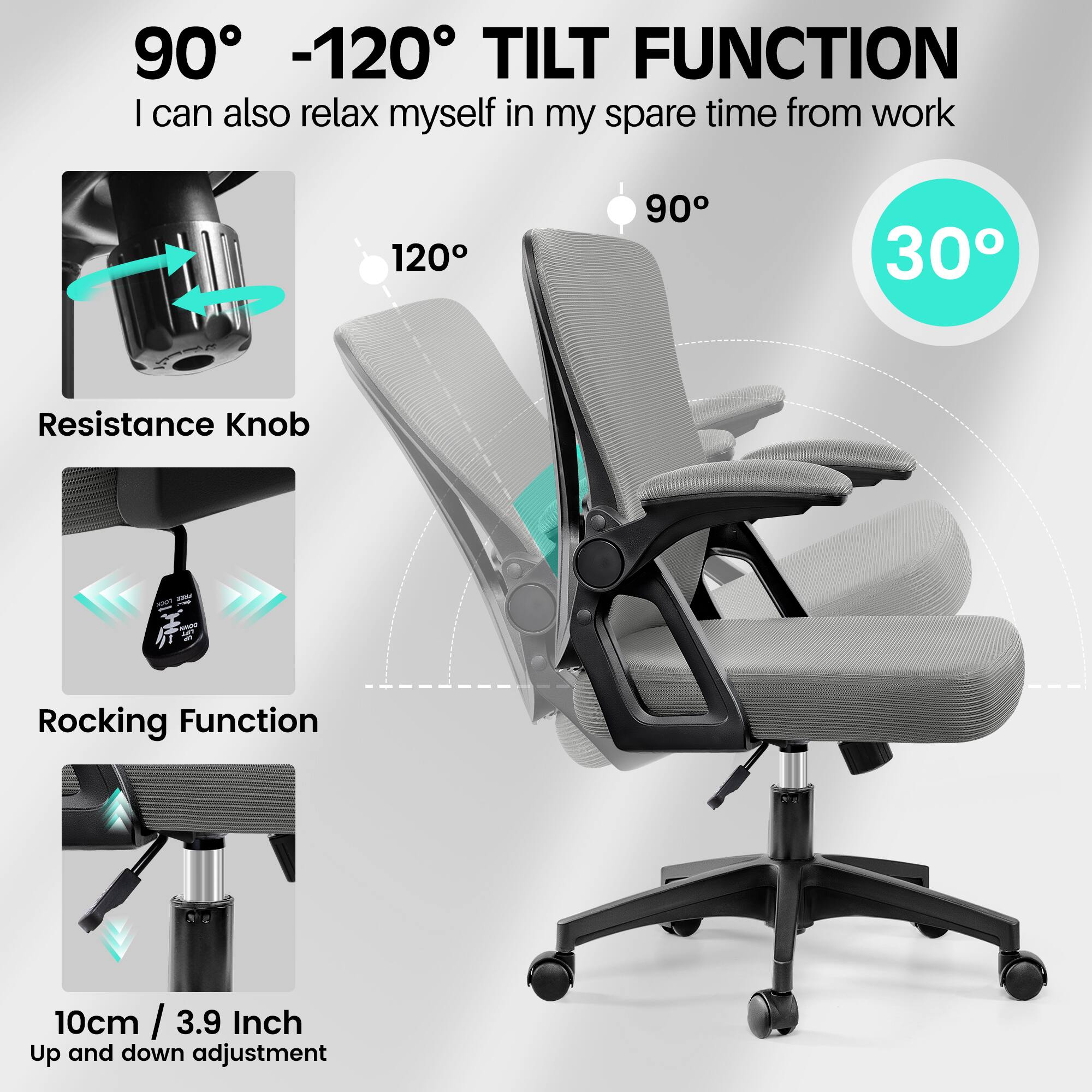 90° -120° TILT FUNCTION  
I can also relax myself in my spare time from work  

Resistance Knob  
Rocking Function  
10cm / 3.9 Inch Up and down adjustment