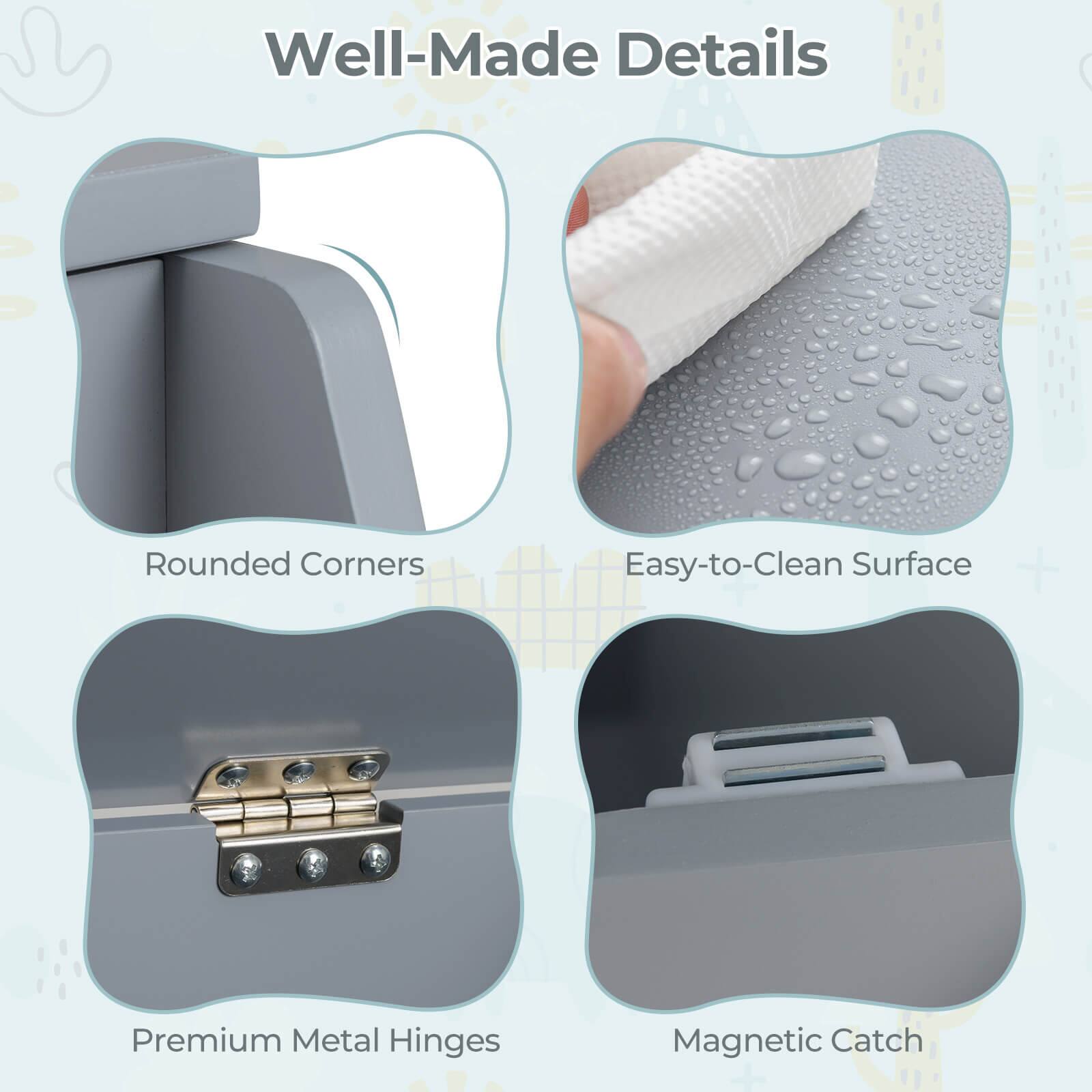 Well-Made Details

- Rounded Corners
- Easy-to-Clean Surface
- Premium Metal Hinges
- Magnetic Catch