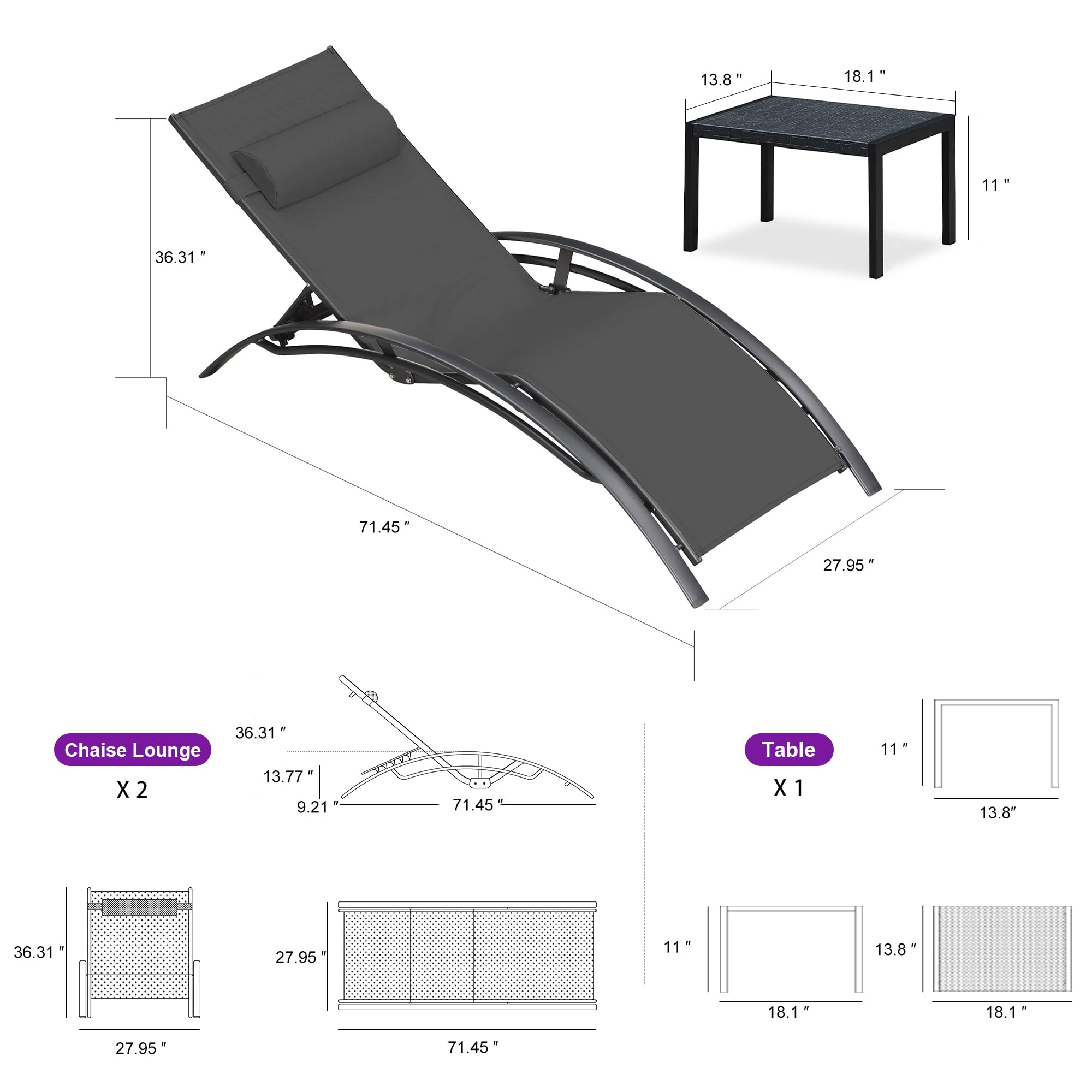 Chaise Lounge X2  
- 36.31"  
- 13.77"  
- 9.21"  
- 71.45"  

Table X1  
- 11"  
- 13.8"  
- 18.1"  
- 27.95"  
- 71.45"  

Dimensions:  
- 36.31"  
- 27.95"  
- 11"  
- 13.8"  
- 18.1"  
- 27.95"  
- 71.45"