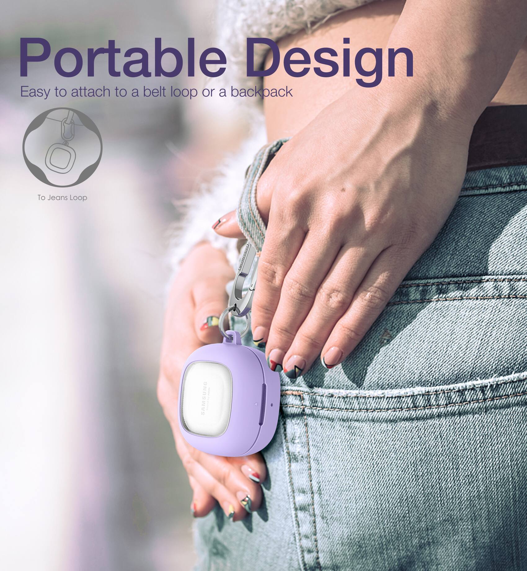 Portable Design  
Easy to attach to a belt loop or a backpack  
To Jeans Loop