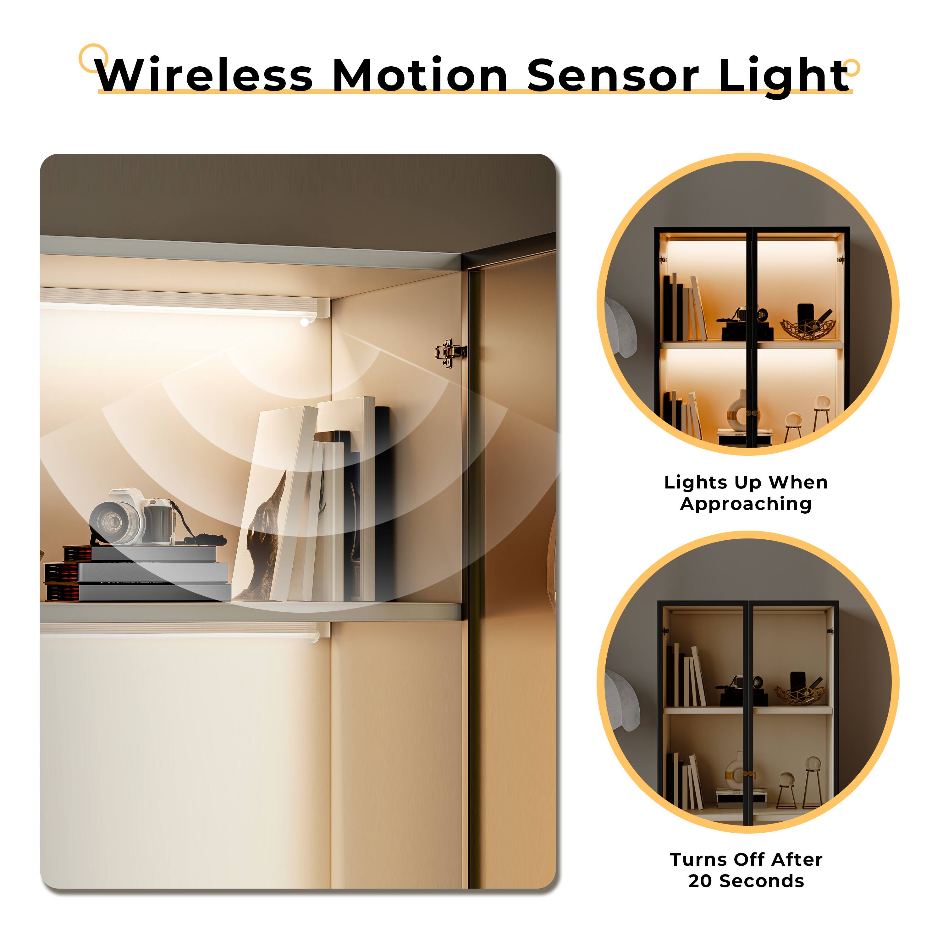 Wireless Motion Sensor Light

Lights Up When Approaching

Turns Off After 20 Seconds