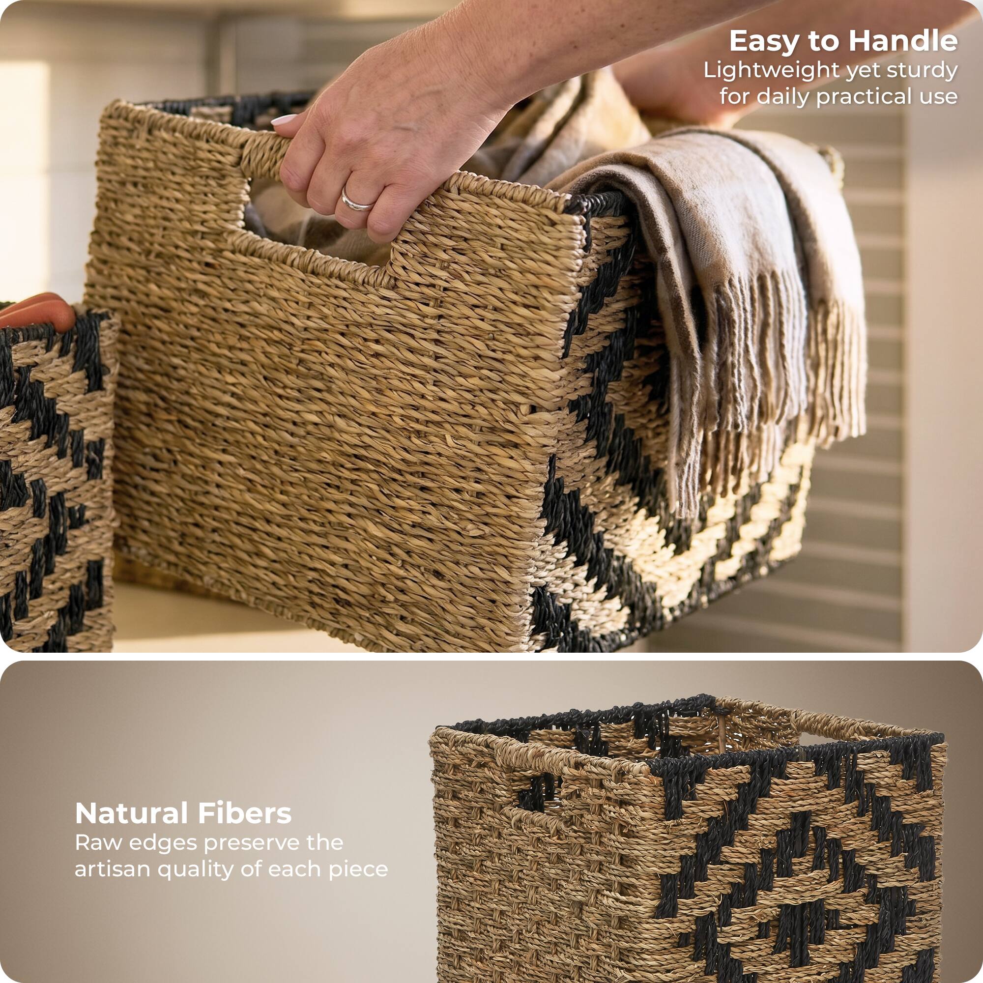 Easy to Handle  
Lightweight yet sturdy for daily practical use

Natural Fibers  
Raw edges preserve the artisan quality of each piece
