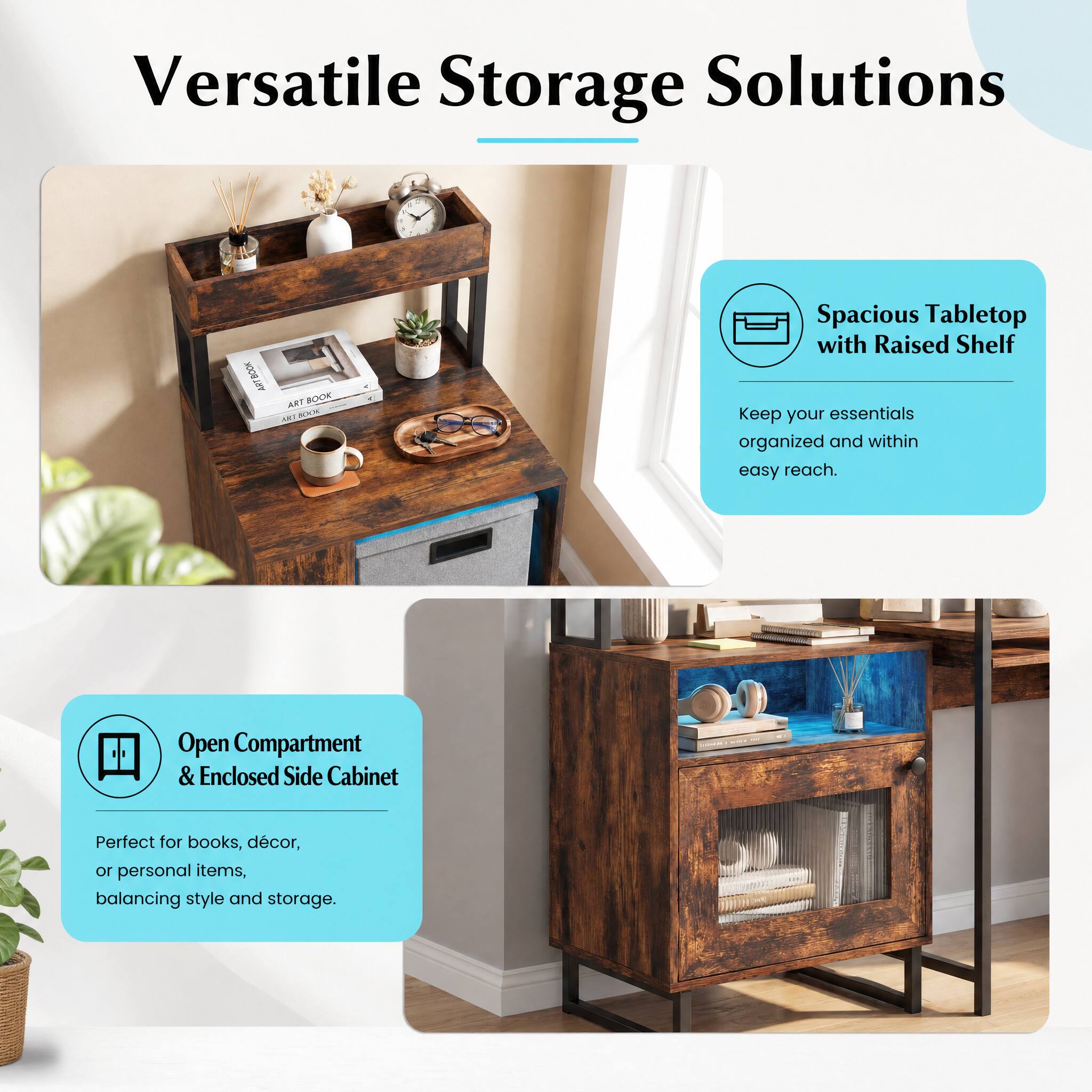 Versatile Storage Solutions

BOOK ART
ART BOOK ART

Spacious Tabletop with Raised Shelf
Keep your essentials organized and within easy reach.

Open Compartment & Enclosed Side Cabinet
Perfect for books, décor, or personal items, balancing style and storage.