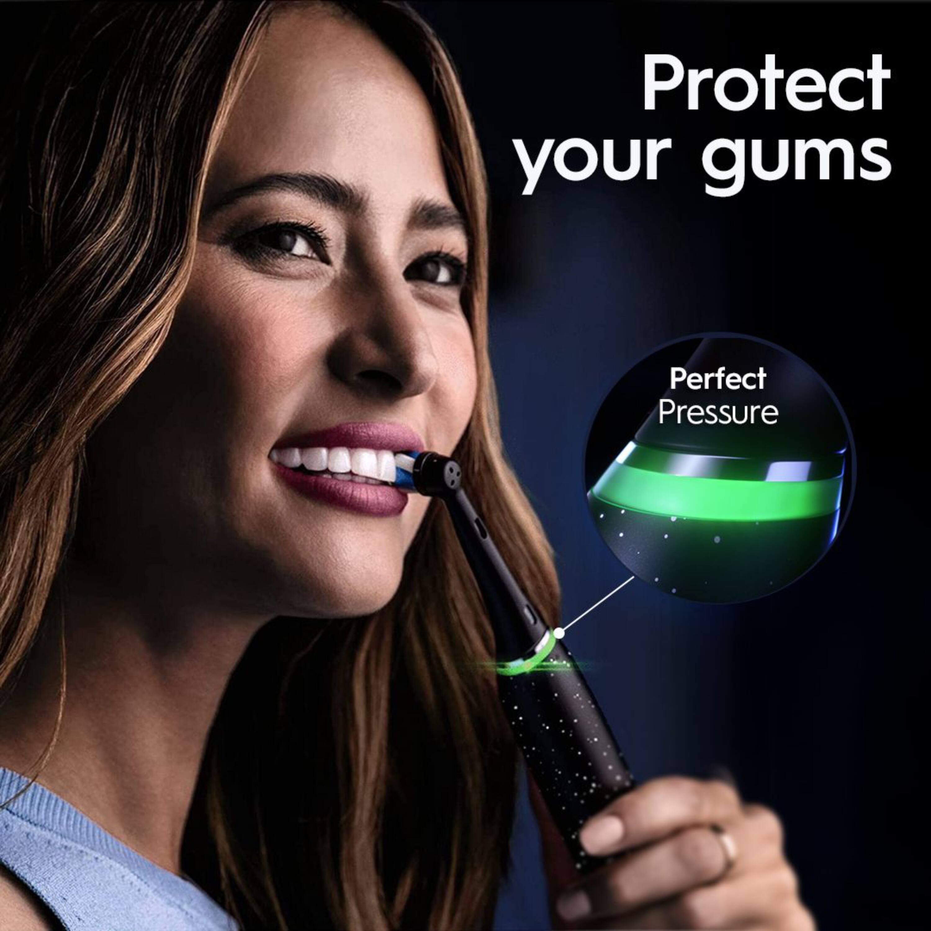 Protect your gums  
Perfect Pressure