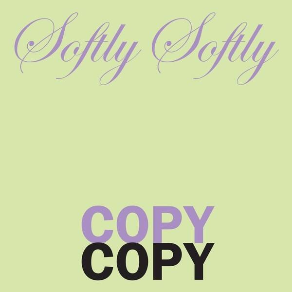 Front. Softly Softly Copy Copy [LP].