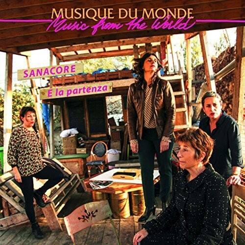 MUSIQUE DU MONDE  
Music from the World  

SANACORE  
E la partenza