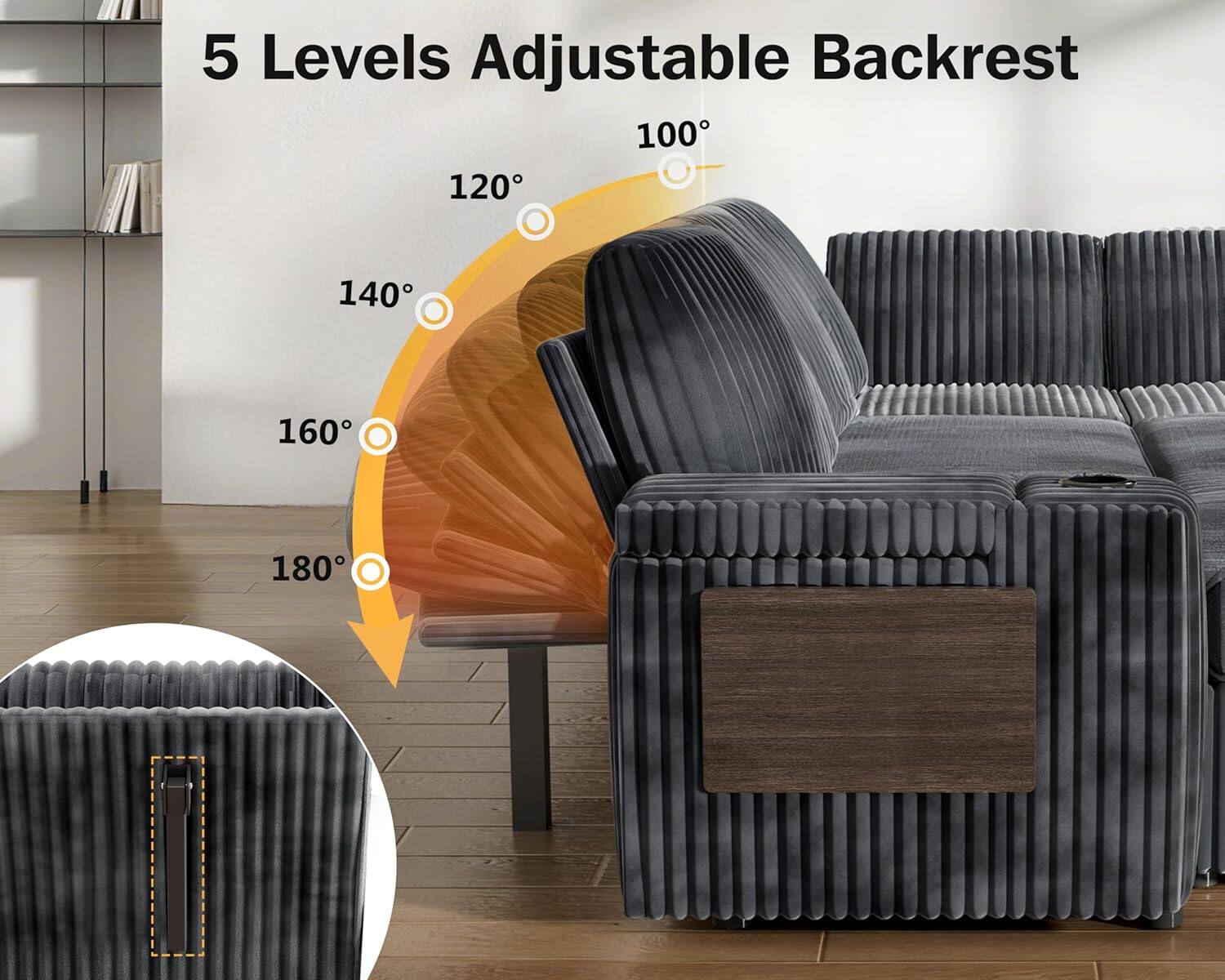 5 Levels Adjustable Backrest

100°  
120°  
140°  
160°  
180°