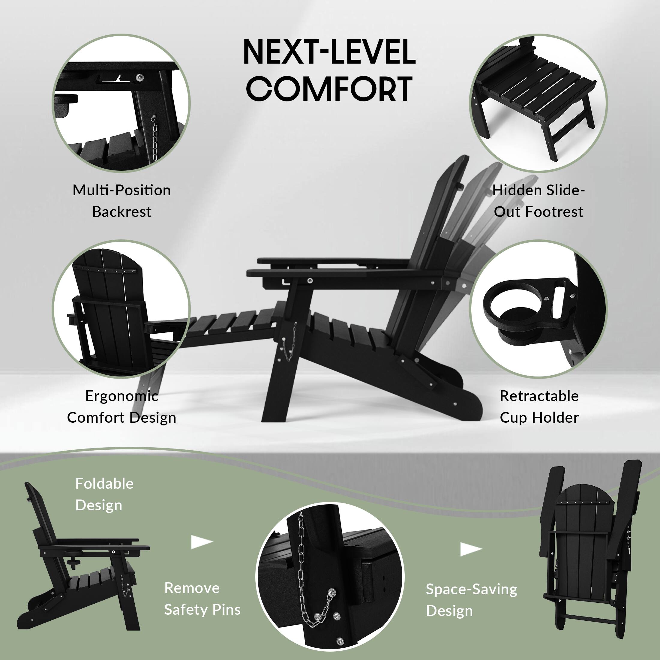 NEXT-LEVEL COMFORT

- Multi-Position Backrest
- Hidden Slide-Out Footrest
- Ergonomic Comfort Design
- Retractable Cup Holder
- Foldable Design
- Remove Safety Pins
- Space-Saving Design