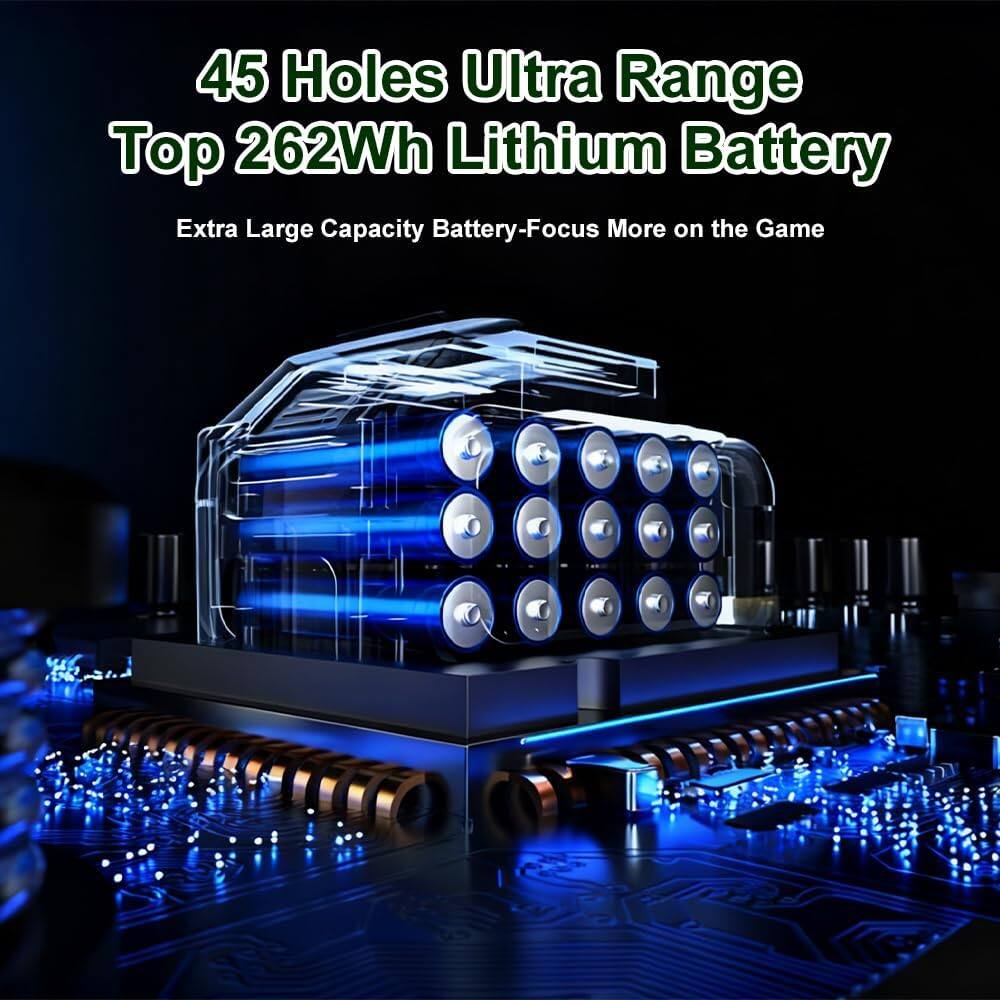 45 Holes Ultra Range Top 262Wh Lithium Battery  
Extra Large Capacity Battery - Focus More on the Game