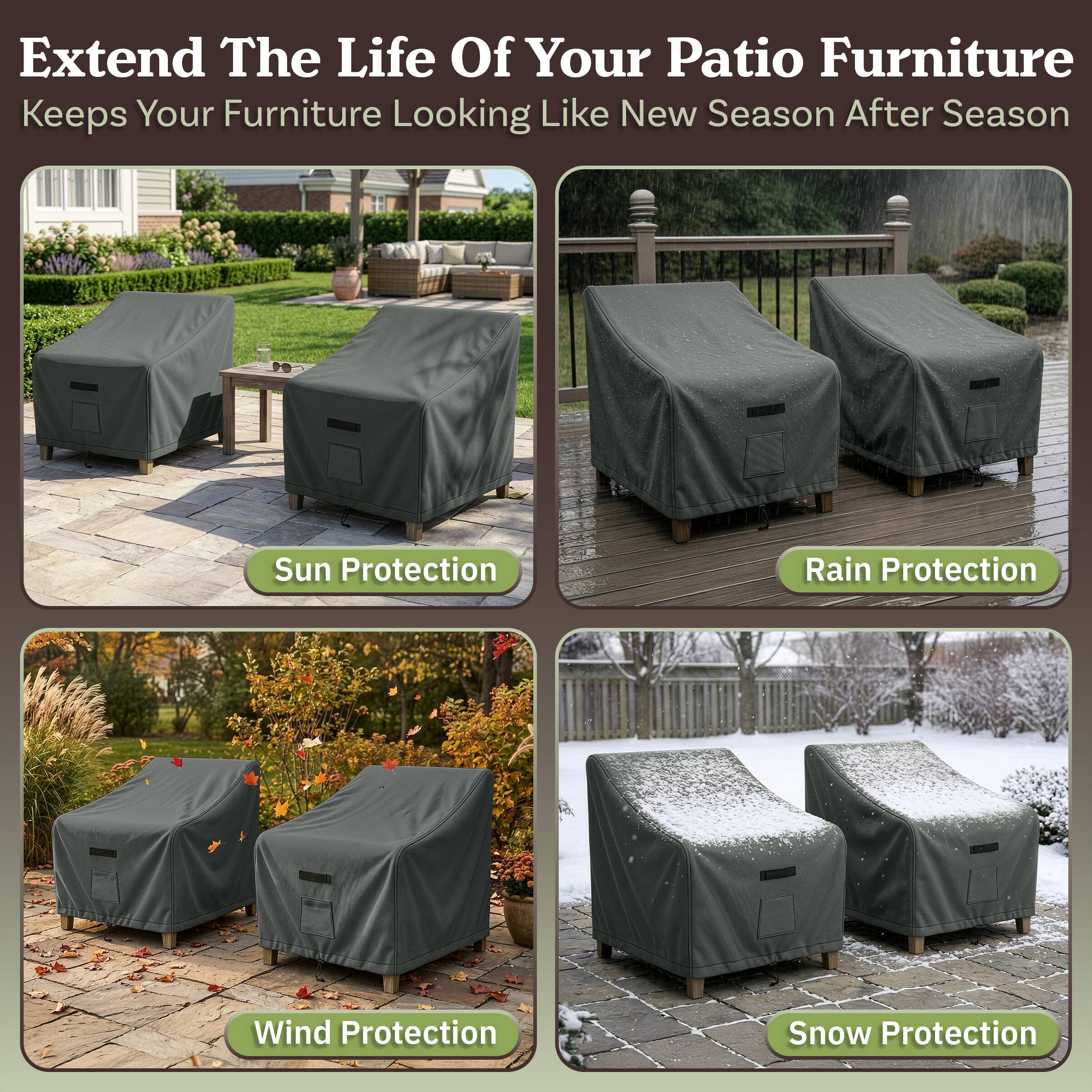 Extend The Life Of Your Patio Furniture  
Keeps Your Furniture Looking Like New Season After Season  

- Sun Protection  
- Rain Protection  
- Wind Protection  
- Snow Protection