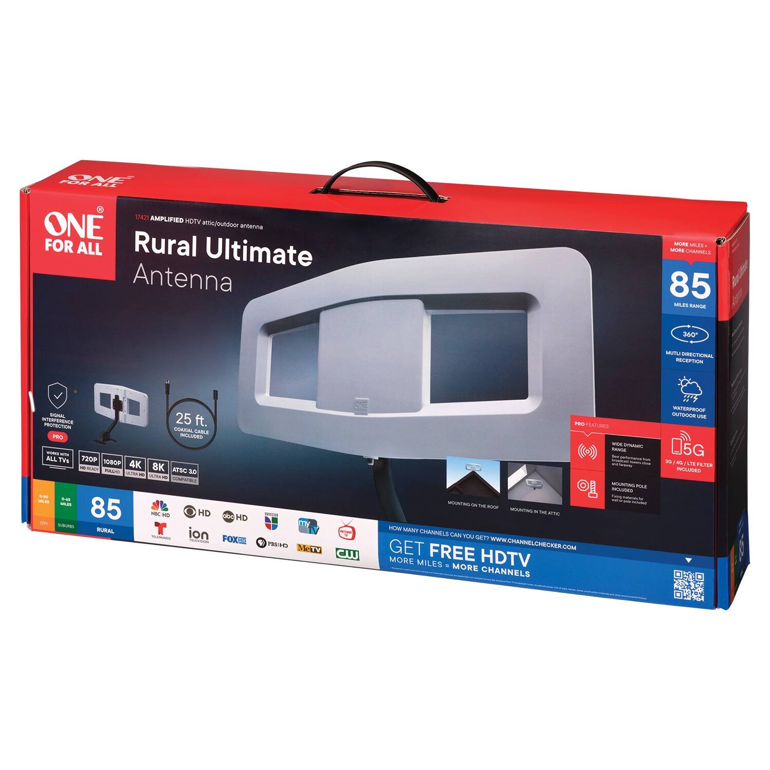 **ONE FOR ALL**

**Rural Ultimate Antenna**

**AMPLIFIED HDTV/Outdoor Antenna**

**85 MILES RANGE**

**360° MULTI DIRECTIONAL RECEPTION**

**25 ft. COAXIAL CABLE INCLUDED**

**PRO FEATURES**

- WIDE DYNAMIC RANGE
- 3G/4G/LTE FILTER
- OUTDOOR USE
- MOUNTING POLE

**SIGNAL PROTECTION**

**ALL TVS**

**720p 1080p 4K 8K ATSC 3.0**

**GET FREE HDTV**

**MORE MILES = MORE CHANNELS**

**HOW MANY CHANNELS CAN YOU GET? WWW.CHANNELCHECKER.COM**

**MORE FREE HDTV**

**MORE MILES = MORE CHANNELS**

**MORE CHANNELS**

**MORE MILES = MORE CHANNELS**

**MORE CHANNELS**

**MORE MILES = MORE CHANNELS**

**MORE CHANNELS**

**MORE MILES = MORE CHANNELS**

**MORE CHANNELS**

**MORE MILES = MORE CHANNELS**

**MORE CHANNELS**

**MORE MILES = MORE CHANNELS**

**MORE CHANNELS**

**MORE MILES = MORE CHANNELS**

**MORE CHANNEL