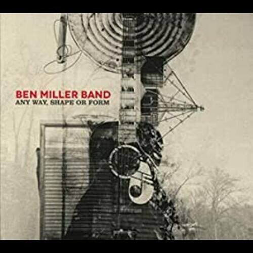 Ben Miller - Any Way Shape or Form   - COMPACT DISCS [CD] price history on PriceWatchPro