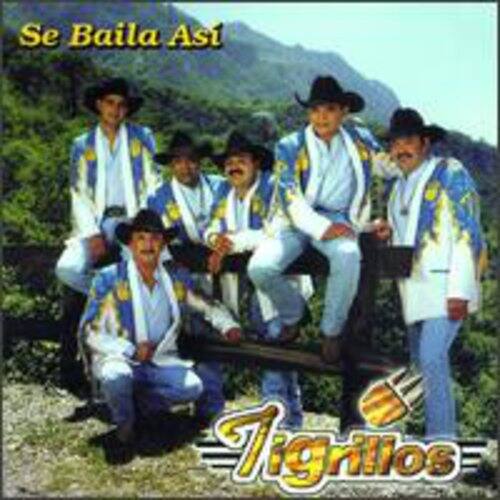 Se Baila Así  
Tigritos