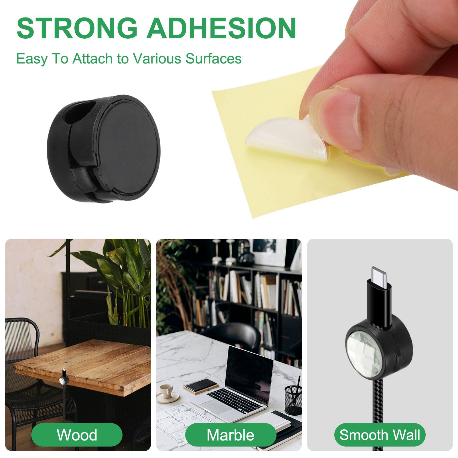 STRONG ADHESION  
Easy To Attach to Various Surfaces  

Wood  
Marble  
Smooth Wall