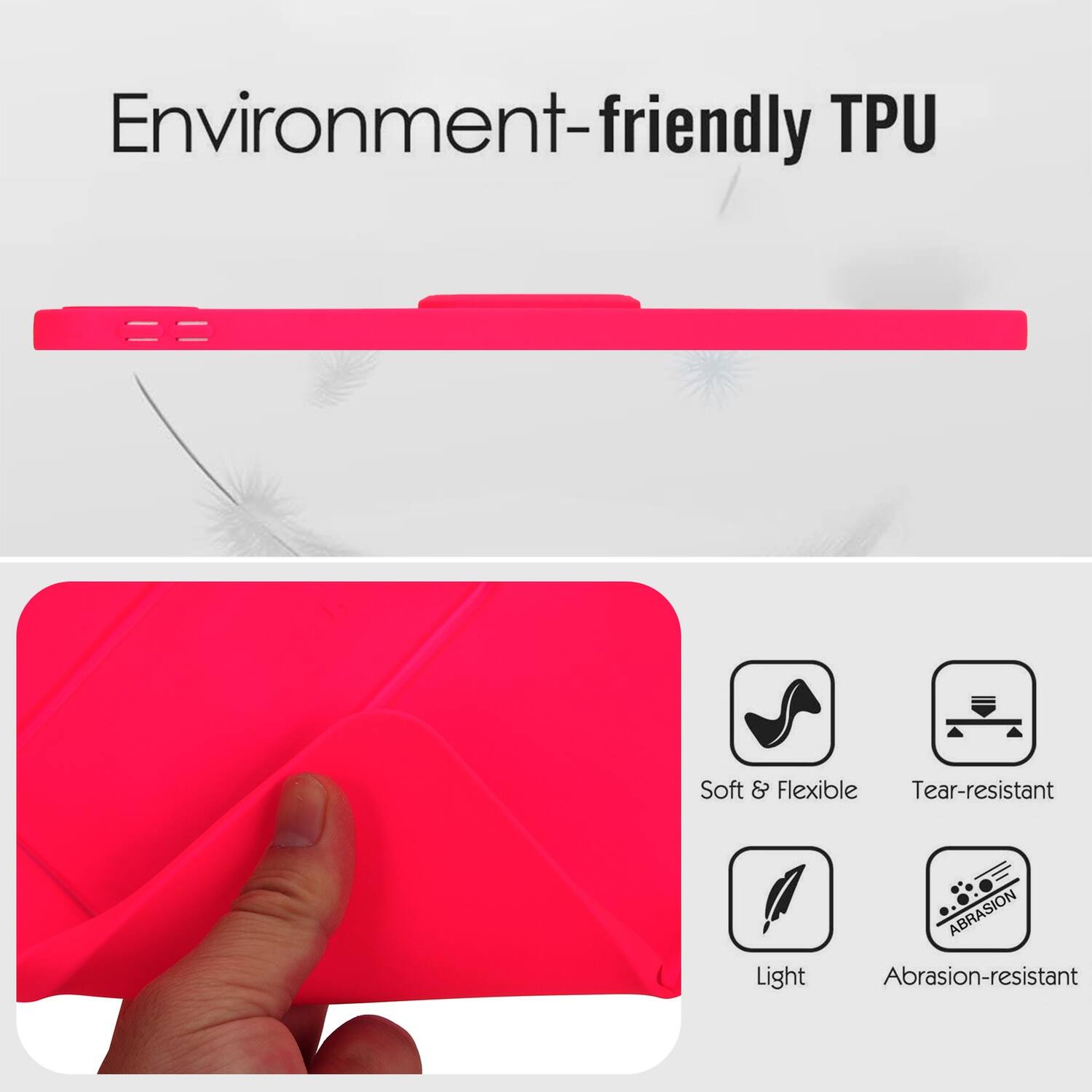 Environment-friendly TPU

Soft & Flexible
Tear-resistant
Light
Abrasion-resistant