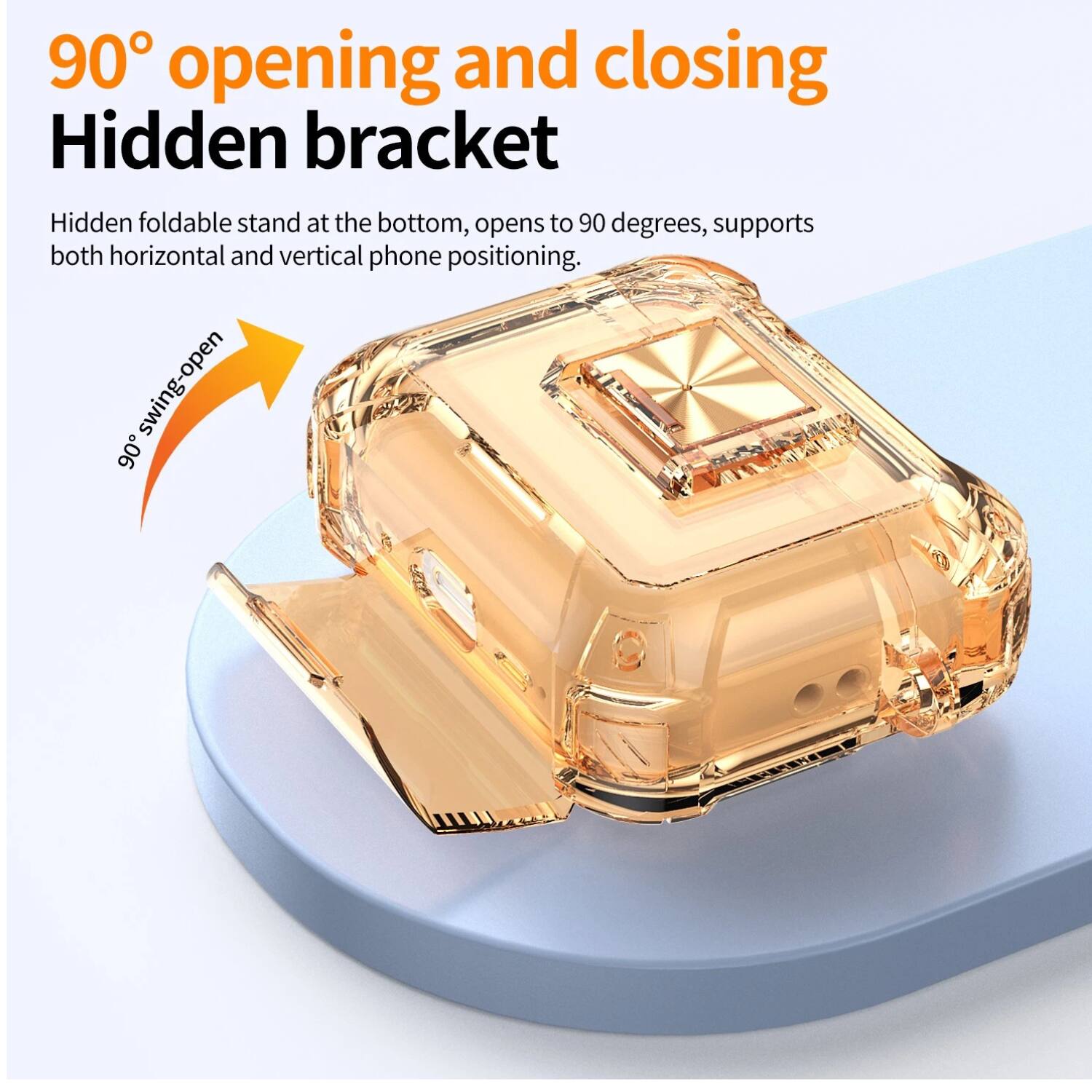 90° opening and closing  
Hidden bracket  

Hidden foldable stand at the bottom, opens to 90 degrees, supports both horizontal and vertical phone positioning.  
90° swing-open